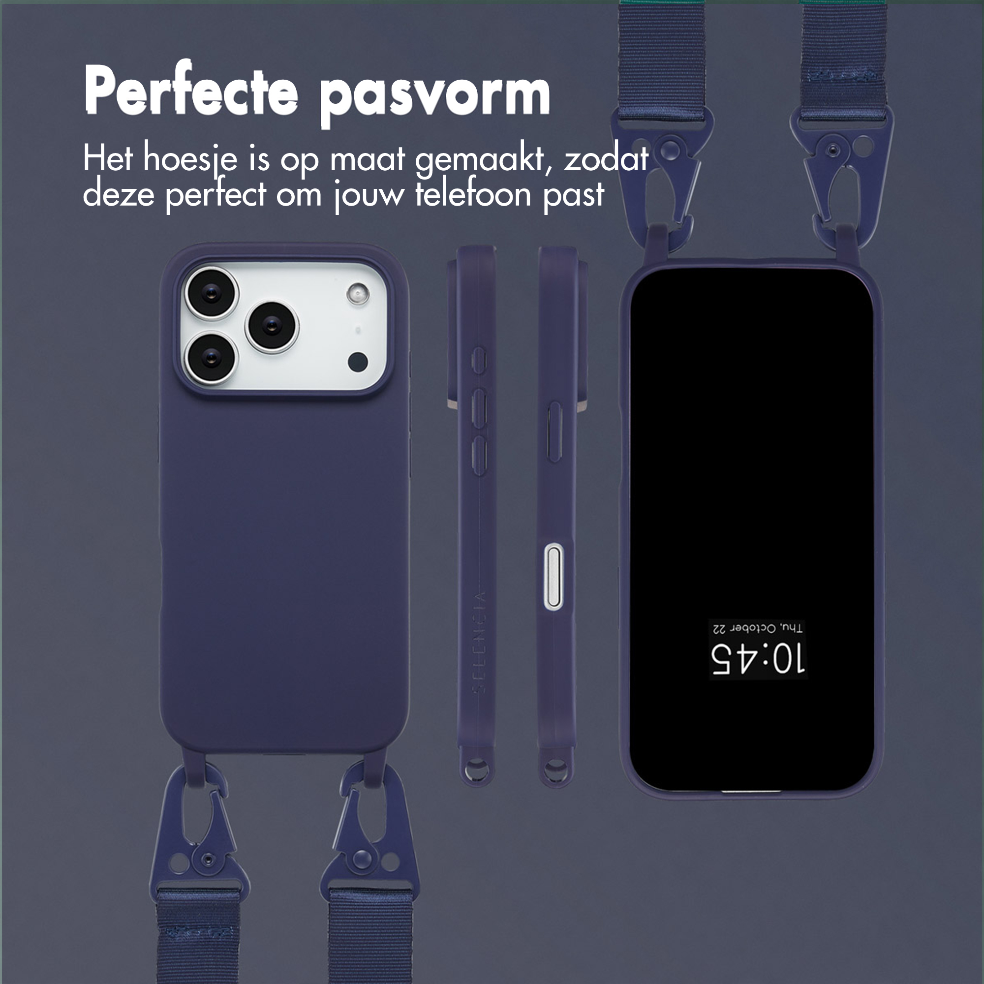 Afbeelding toont een blauwe telefoonhoes met een bandje. Een telefoon toont de tijd 10:45. Tekst: Perfecte pasvorm.
