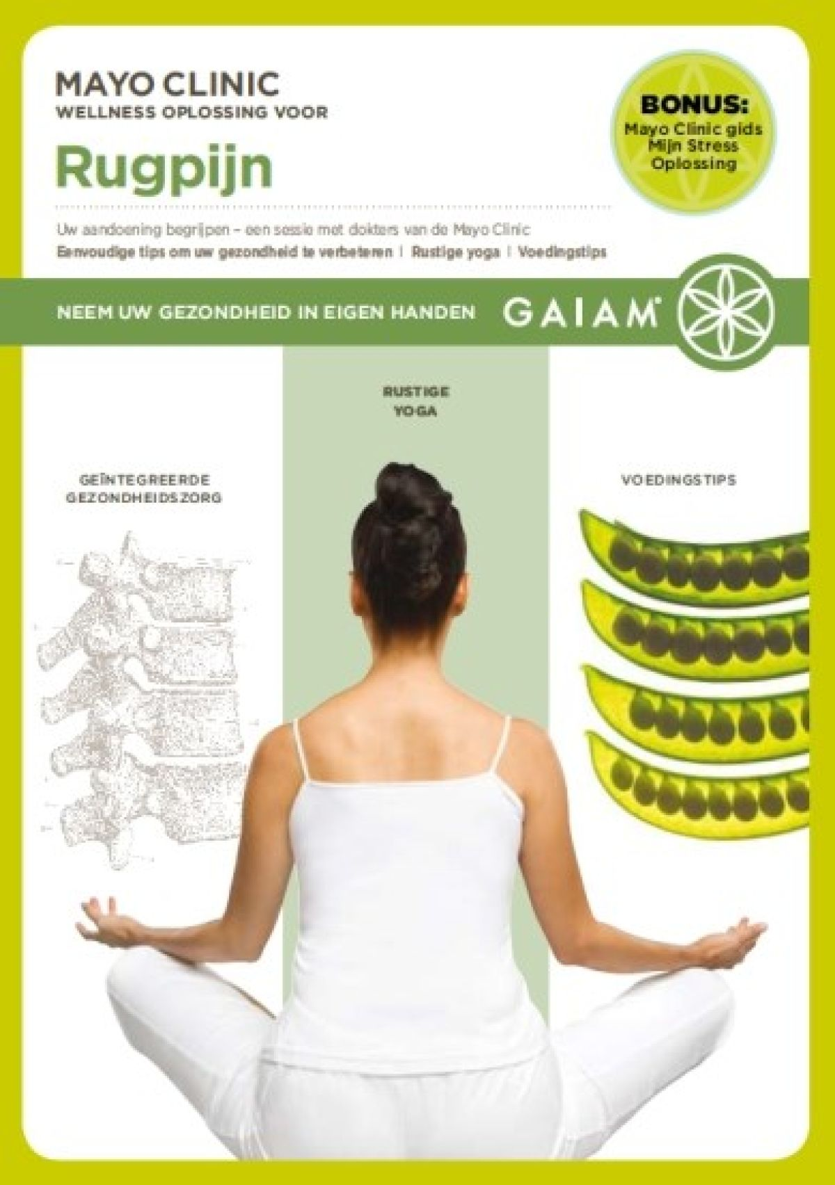 Vrouw in witte yoga-outfit in lotushouding, boekomslag over rugpijn. Inclusief ruggengraatillustratie en groene peulen.