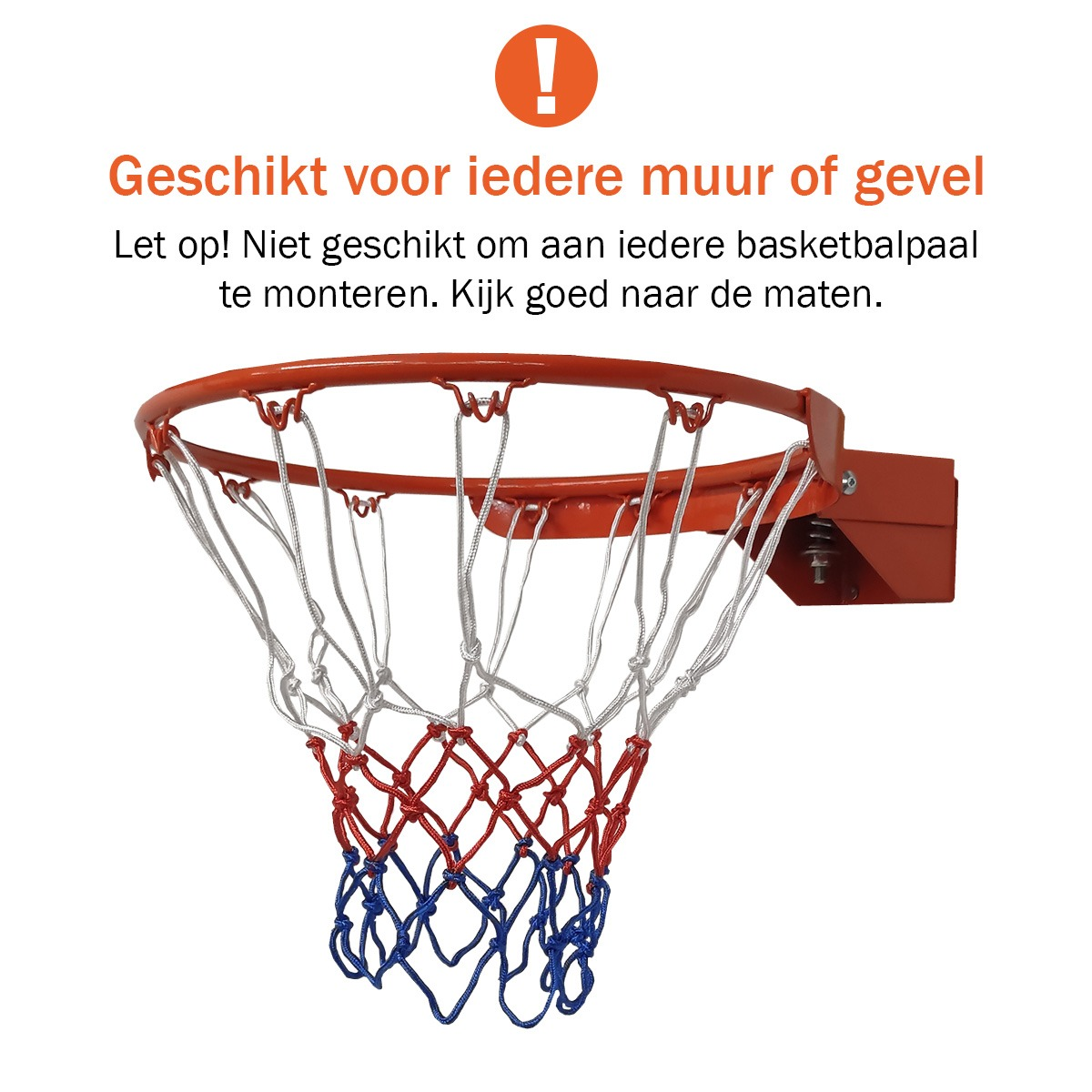 Een oranje basketbalring met een wit, rood en blauw net is op een beugel gemonteerd. Bovenstaande tekst luidt: Geschikt voor elke muur.