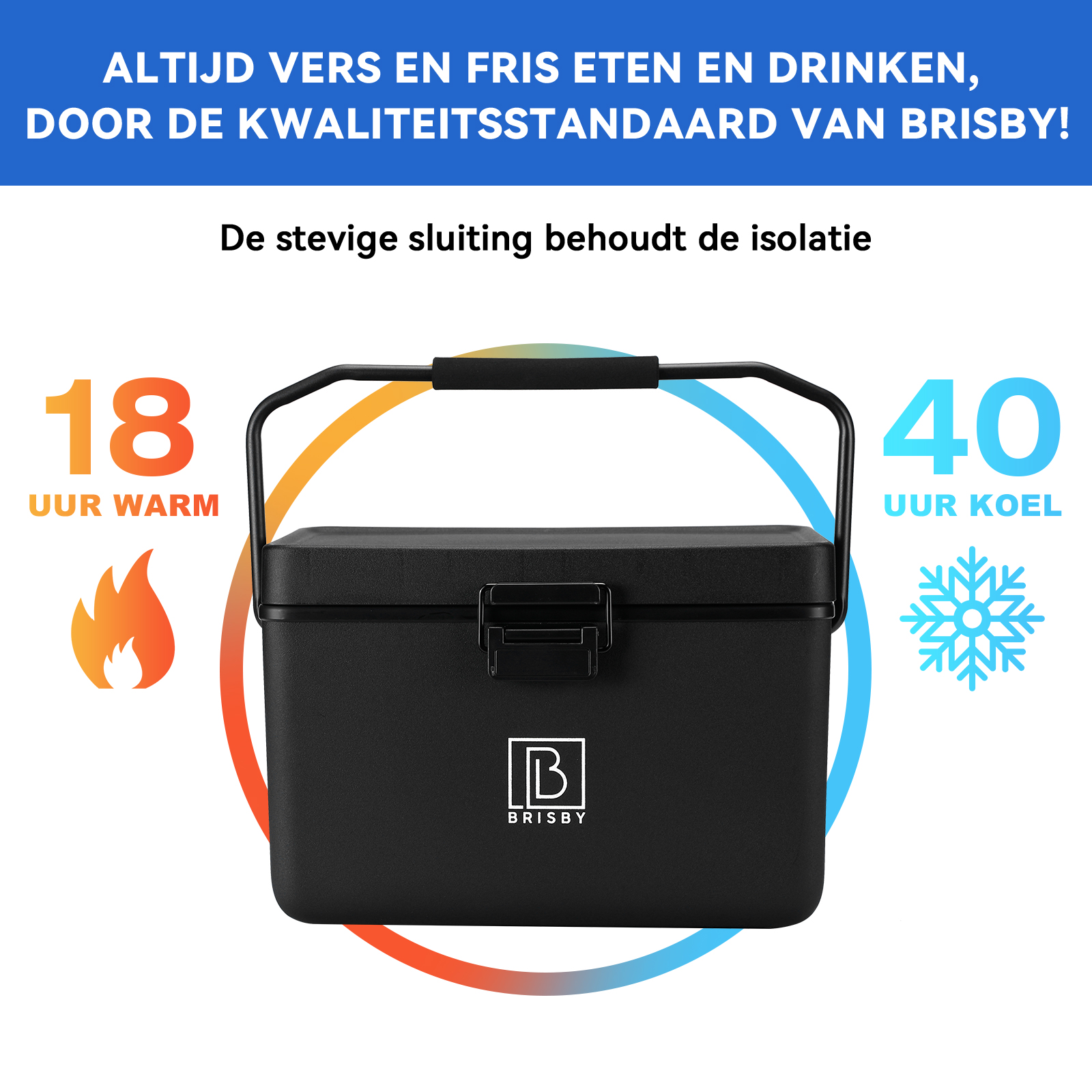 Zwarte koeler met handvat, tekst: Altijd vers eten. Toont 18 uur warm, 40 uur koud. Logo: Brisby.