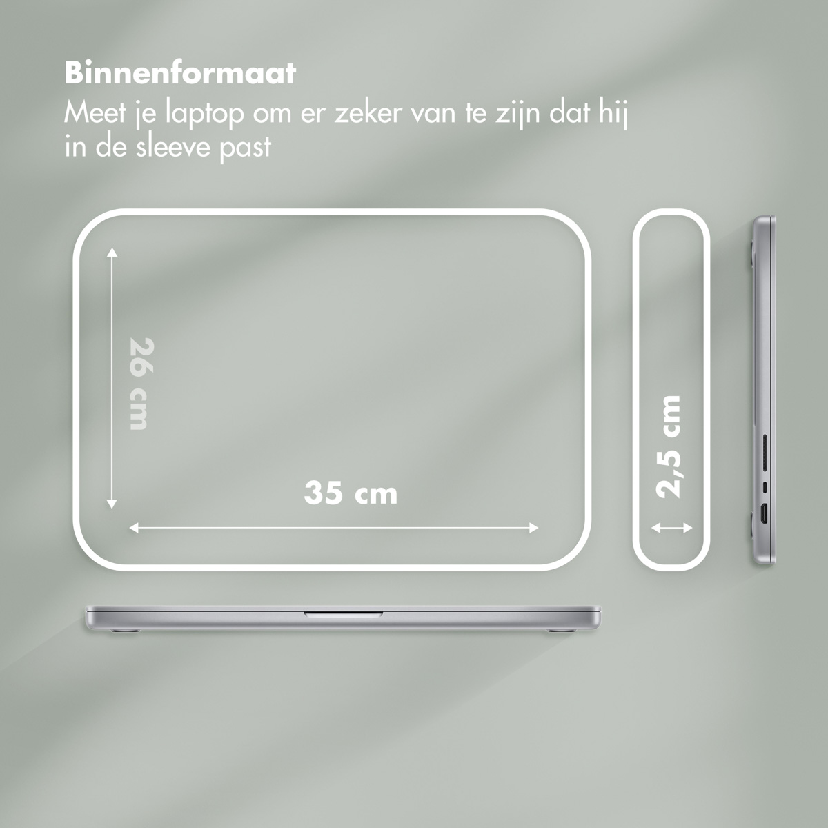 A laptop sleeve dimensions guide. Shows a laptop outline with measurements of 35cm x 26cm, and side view with 2.5cm thickness.