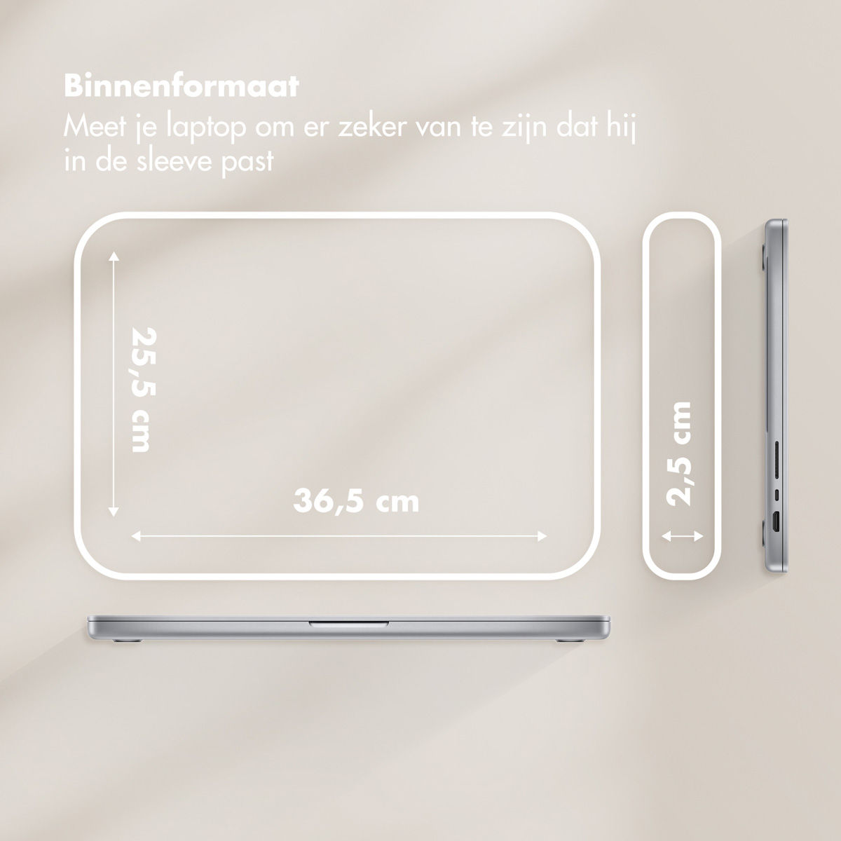 Image shows laptop dimensions: 36.5cm x 25.5cm, and 2.5cm thickness. Text in Dutch explains how to measure your laptop.