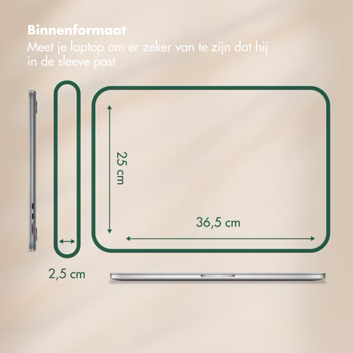 Diagram showing laptop sleeve dimensions: 36.5cm x 25cm. Side view shows 2.5cm thickness and a laptop. Text says 'Binnenformaat'.