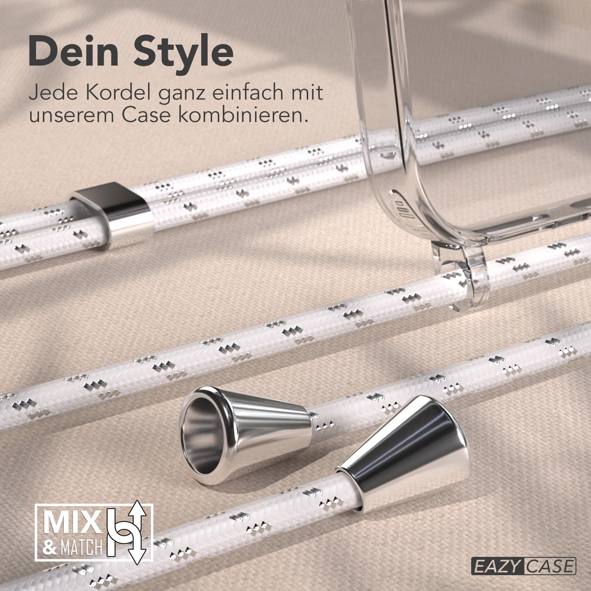 Das Bild zeigt weiße Kordeln mit metallischen Enden, eine transparente Handyhülle und Text mit 'Dein Style' und 'EAZY CASE'.