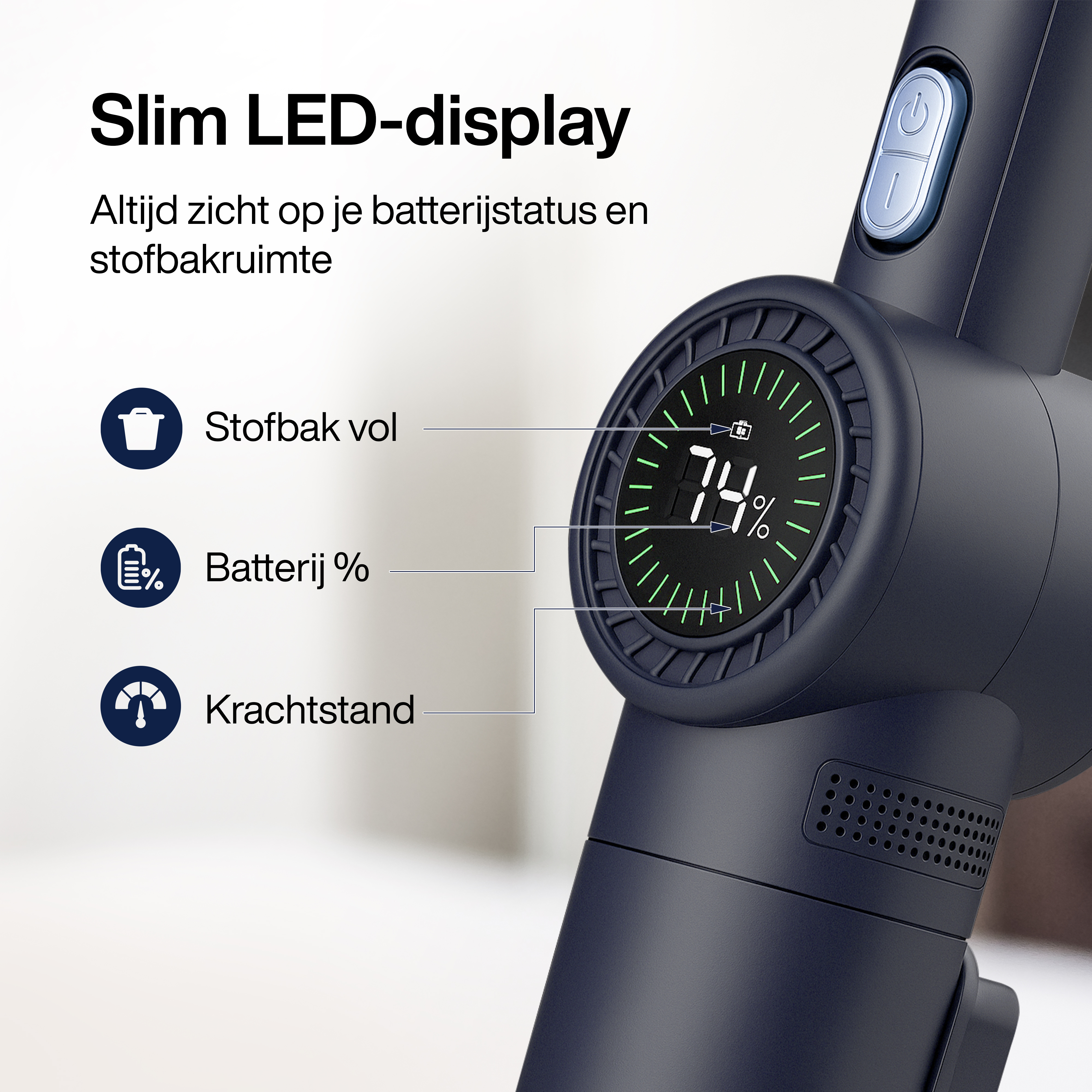 Close-up van een stofzuigerscherm met batterijniveau 74%, volle stofbak en vermogensniveau.