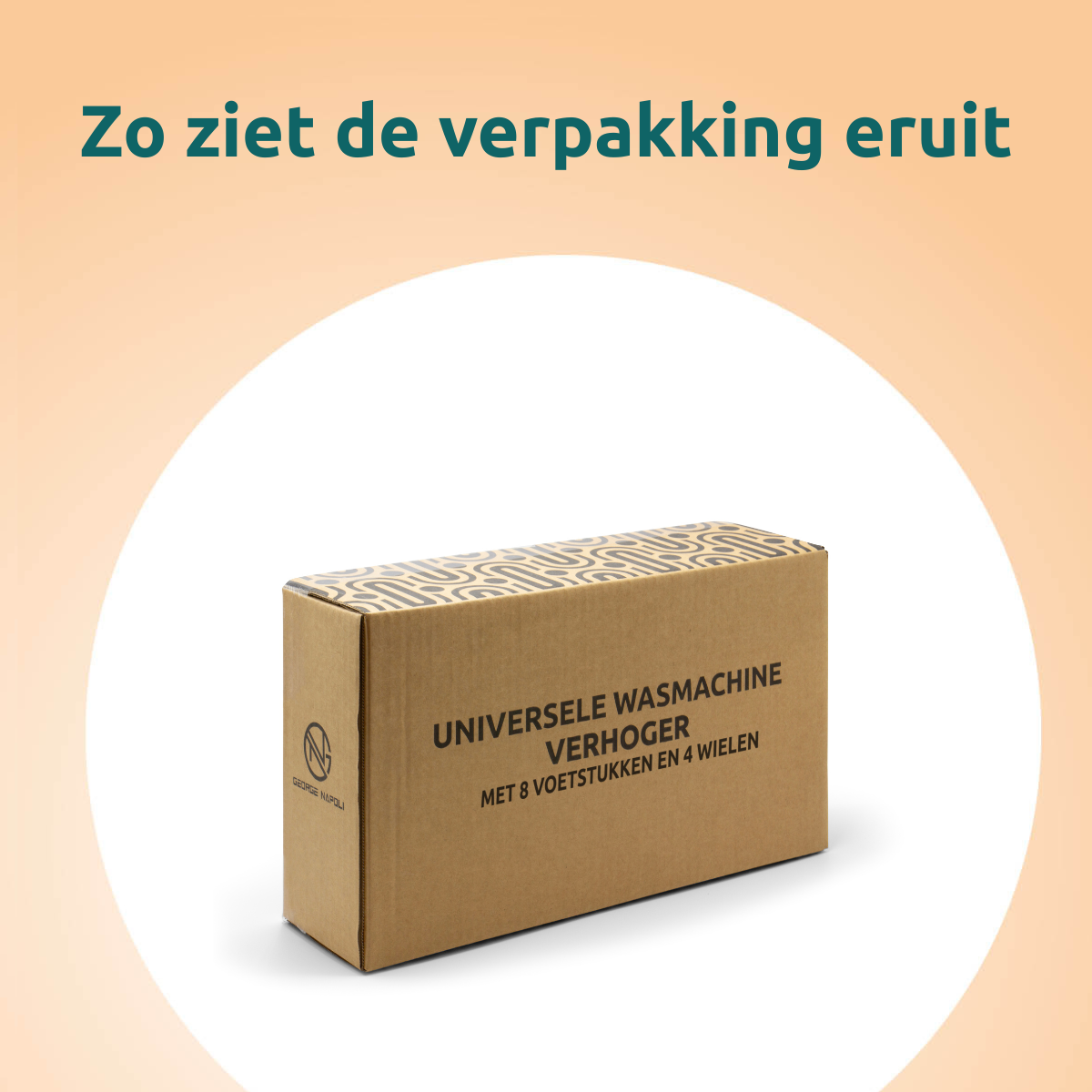 A cardboard box with text. The text says 'UNIVERSELE WASMACHINE VERHOGER MET 8 VOETSTUKKEN EN 4 WIELEN'.