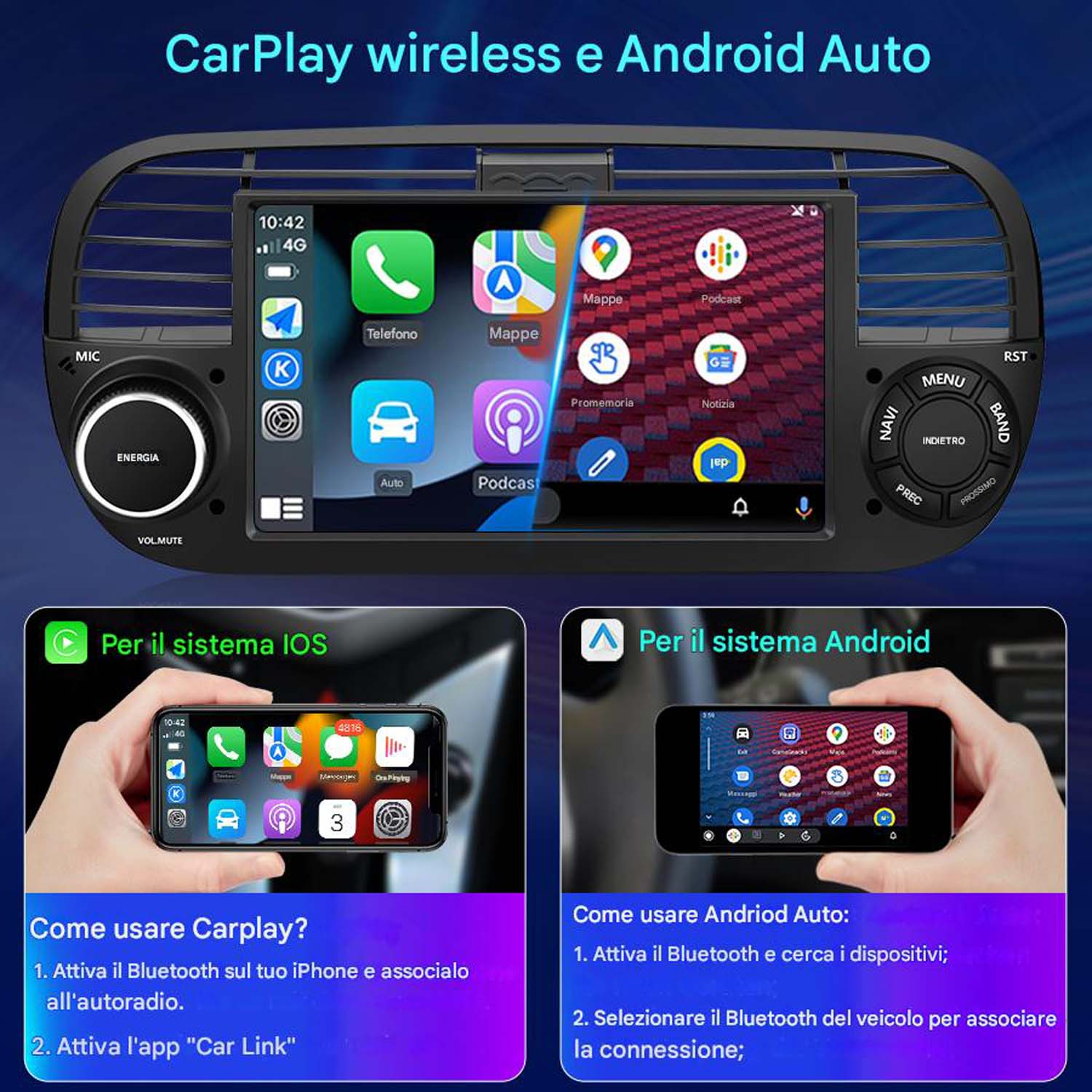Autoradio con display touchscreen, che mostra le opzioni CarPlay e Android Auto con icone delle app. Istruzioni sotto.