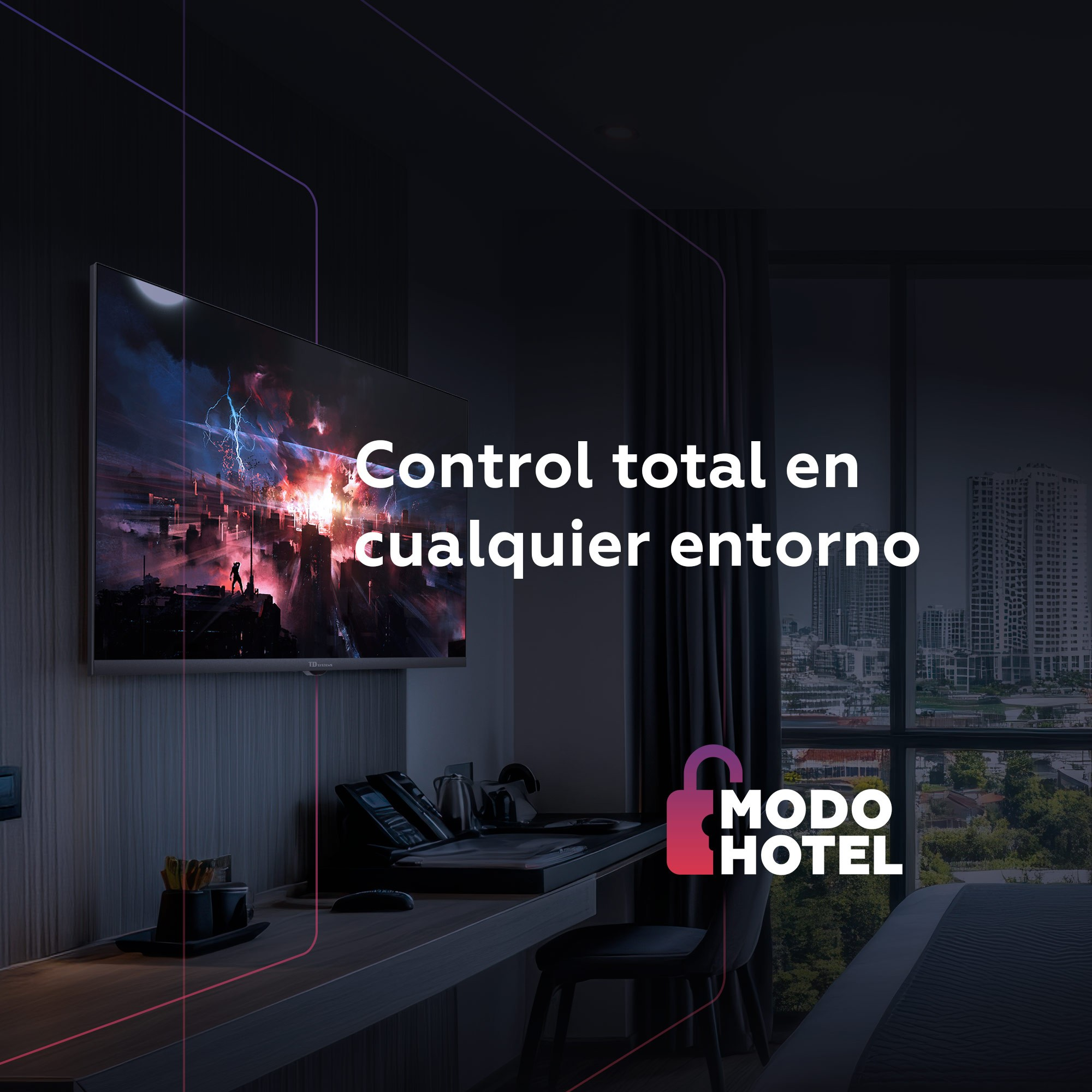 Habitación de hotel con TV mostrando ciudad. Texto: 'Control total en cualquier entorno'. Logo Modo Hotel.
