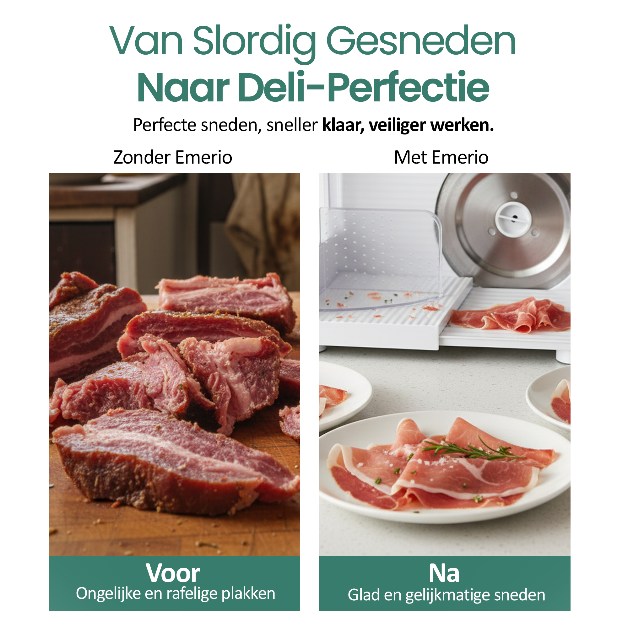 Afbeelding toont vleessneden, ongelijk en ruw, andere glad en uniform. Tekst vergelijkt snijresultaten voor en na.