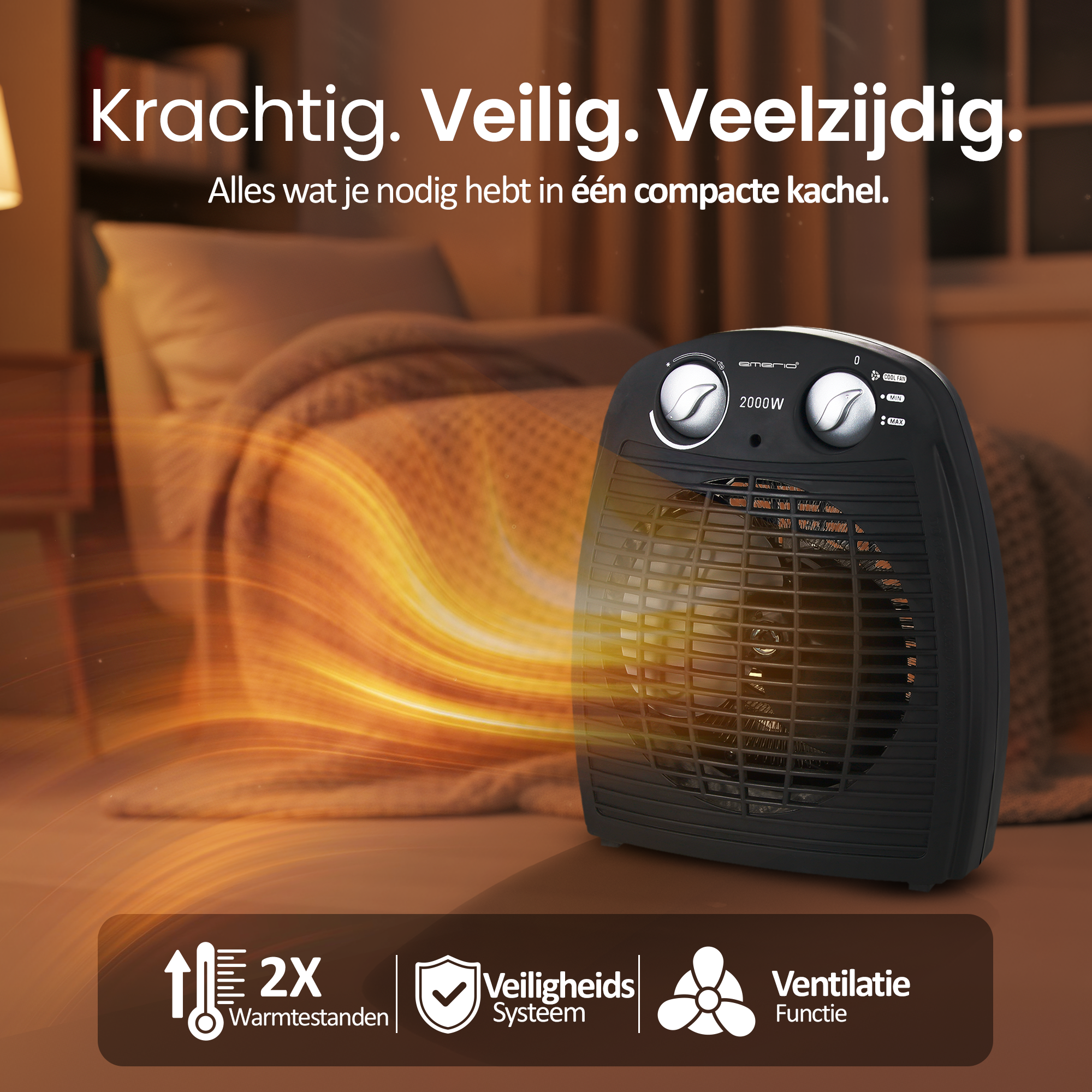 Een zwarte kachel met een bed op de achtergrond. Het heeft knoppen en een ventilator. Tekst: Krachtig, Veilig, Veelzijdig.