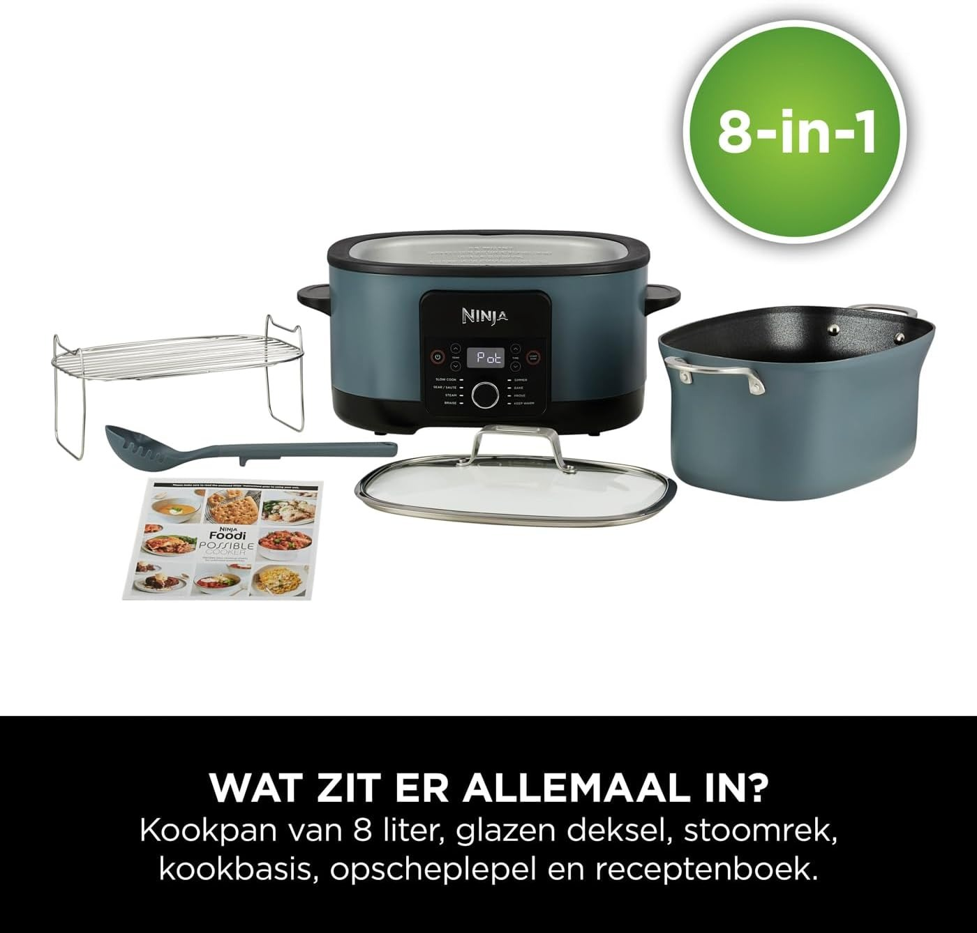 Ninja Foodi 8-in-1 multicooker met pot, deksel, stoomrek, kookbasis, pollepel en receptenboek. Er is een groene 8-in-1 sticker aanwezig.