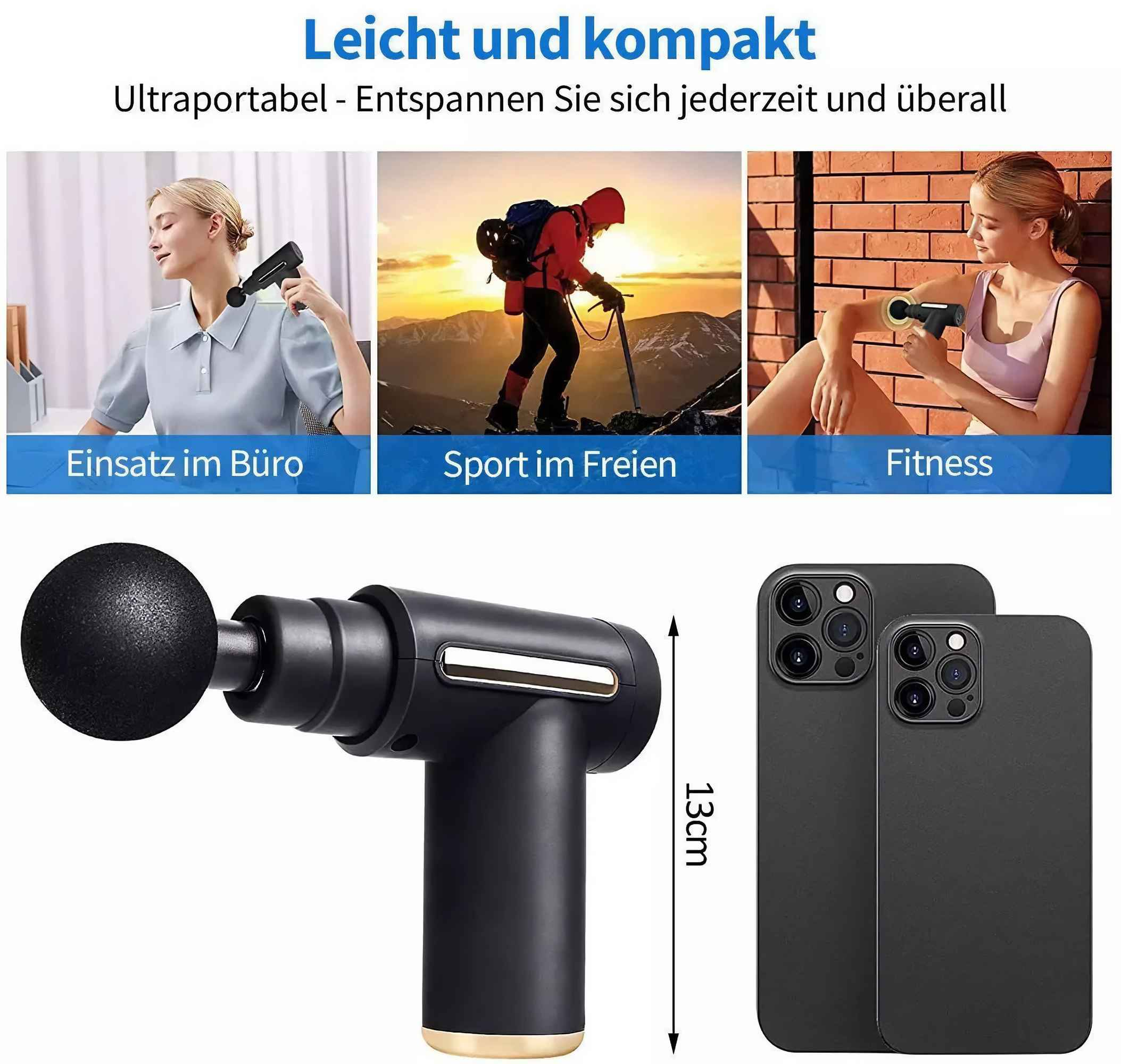 Das Bild zeigt eine Massagepistole, drei Anwendungsszenarien und zwei Handys. Text: leicht und kompakt, überall einsetzbar.