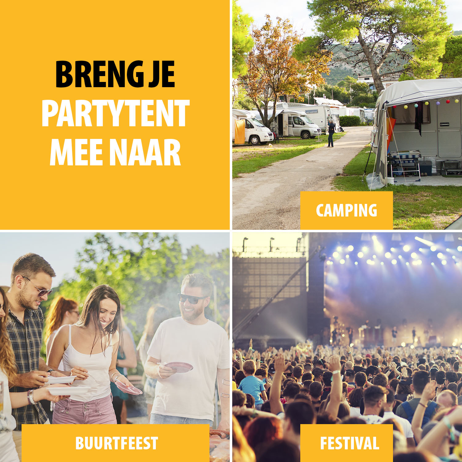 De afbeelding promoot partytenten en toont camping, een buurtfeest met mensen en een concert met een groot publiek.