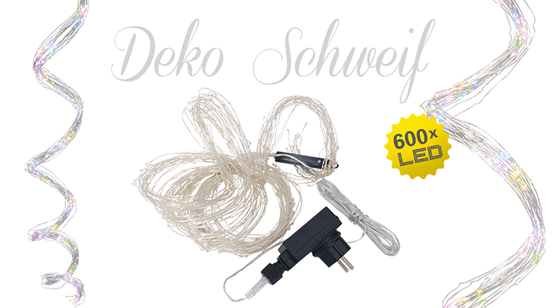 Das Bild zeigt Lichterketten mit Netzteil, ein Etikett 600x LED und die Worte 'Deko Schweif' auf weißem Hintergrund.
