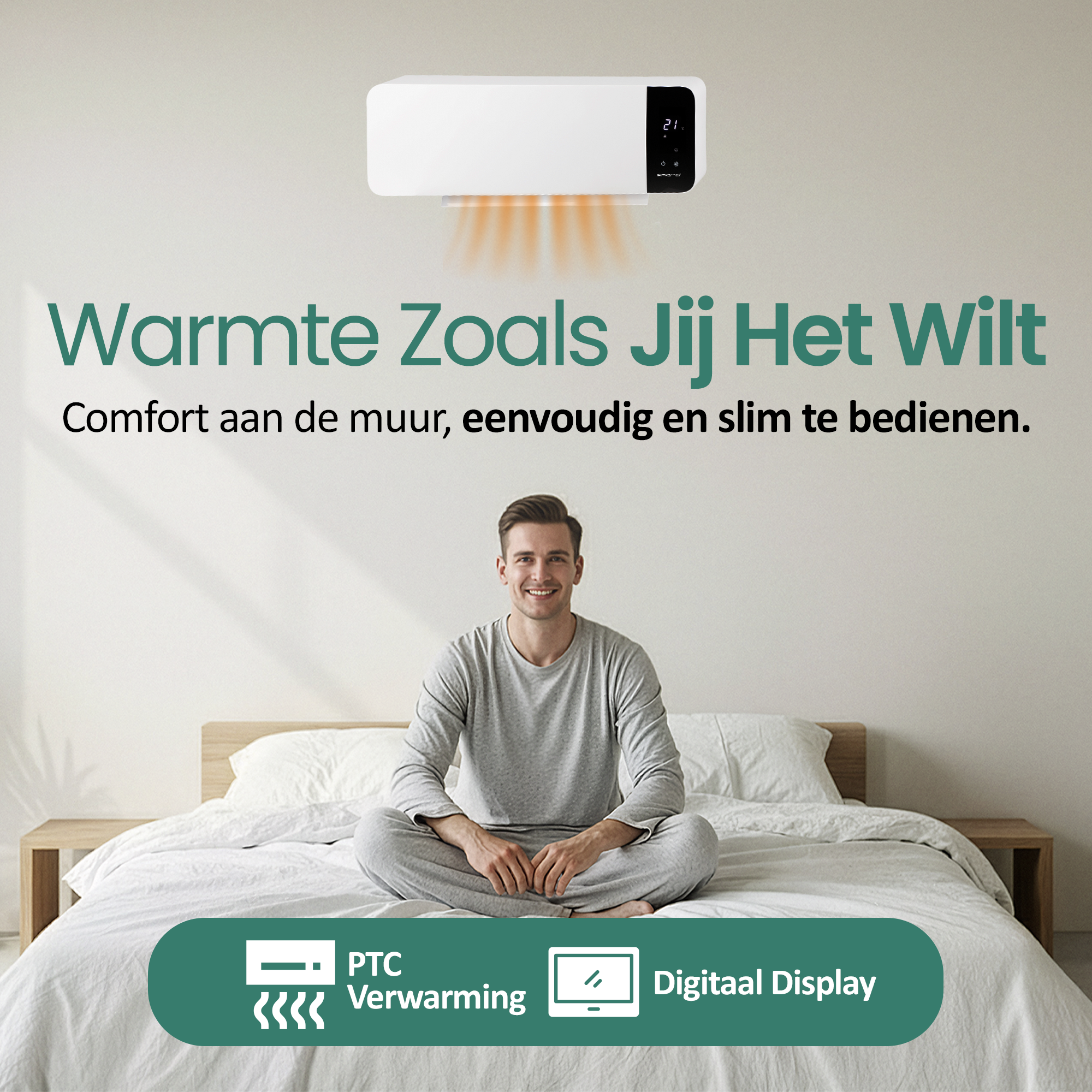 Un uomo seduto su un letto con un riscaldatore sopra. Il testo recita 'Warmte Zoals Jij Het Wilt'.