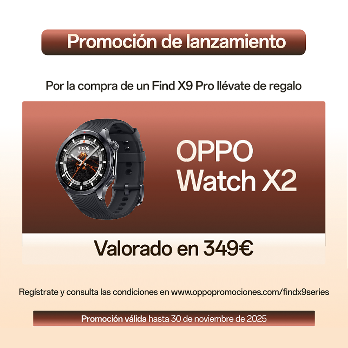 Una pubblicità che mostra un Oppo Watch X2, con testo in spagnolo che promuove un regalo con l'acquisto di un Find X9 Pro.