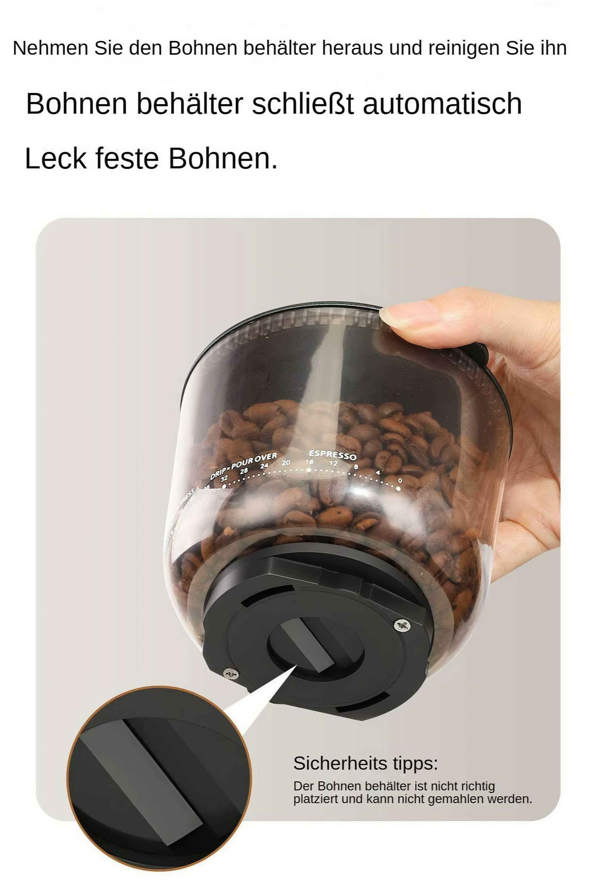 Ein Kaffeebohnenbehälter, der von einer Hand gehalten wird. Der Behälter ist klar und mit Bohnen gefüllt. Text und ein Diagramm sind ebenfalls gezeigt.