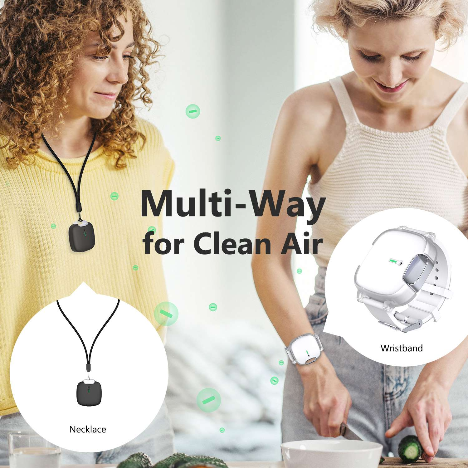 Zwei Frauen, eine mit Halsketten-Luftreiniger, die andere mit Armbandversion. Text: Multi-Way for Clean Air. Grüne Luftblasen.