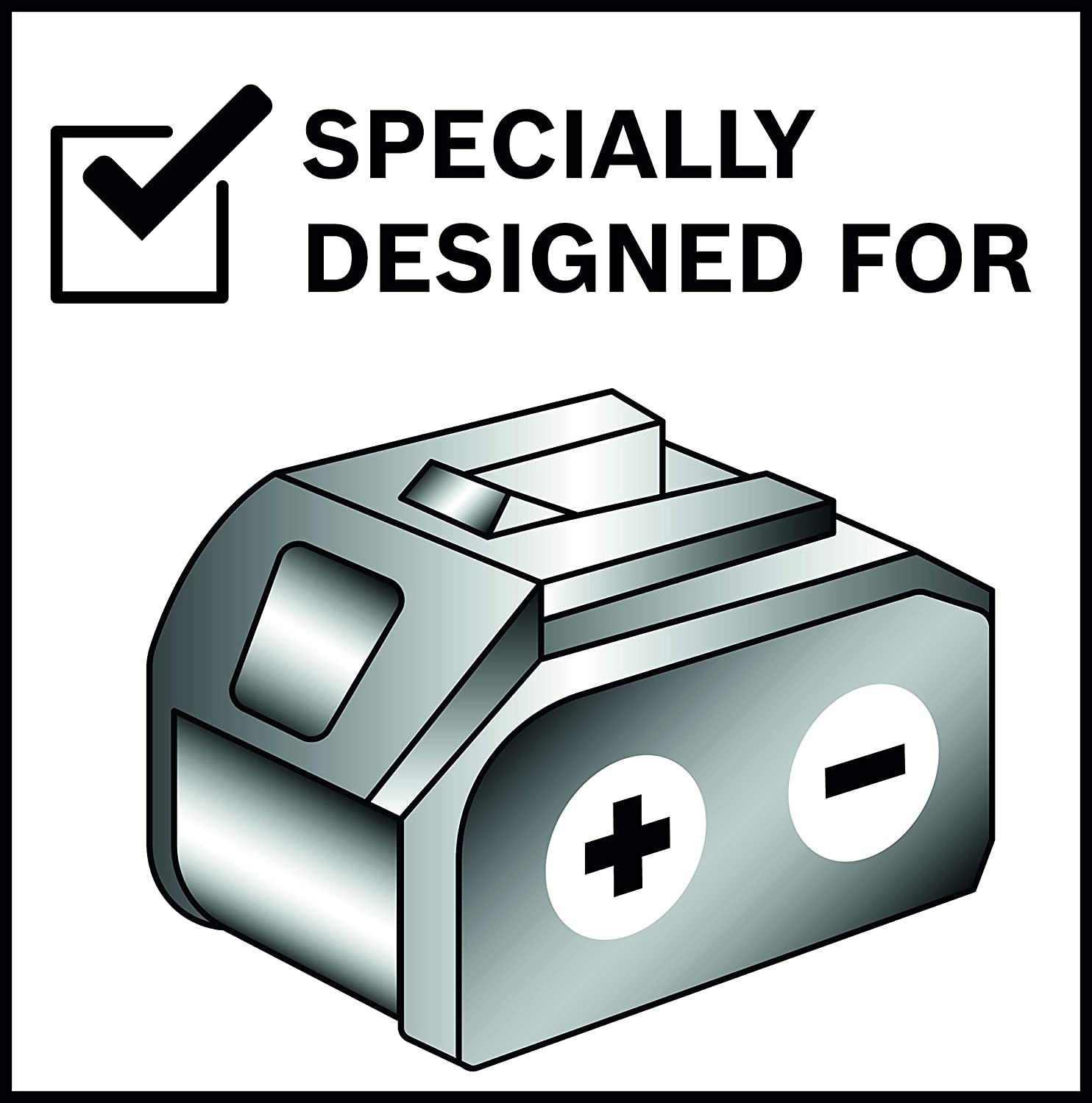 Bild zeigt eine metallische Batterie mit Plus- und Minuszeichen. Text oben: 'Specially Designed For'. Häkchen-Symbol.