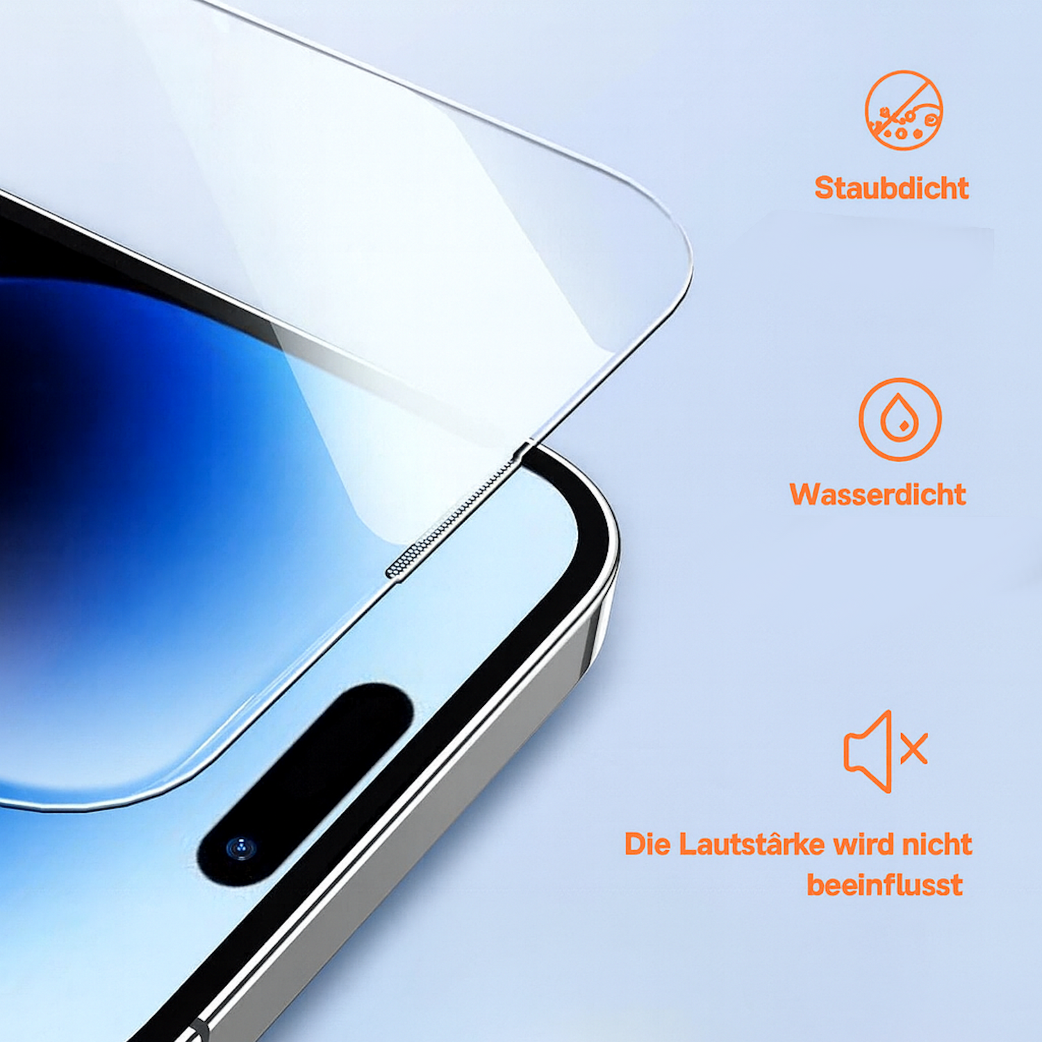 Gezeigt wird ein Displayschutz. Text rechts weist auf Staubschutz, Wasserdichtigkeit und keine Beeinflussung der Lautstärke hin.