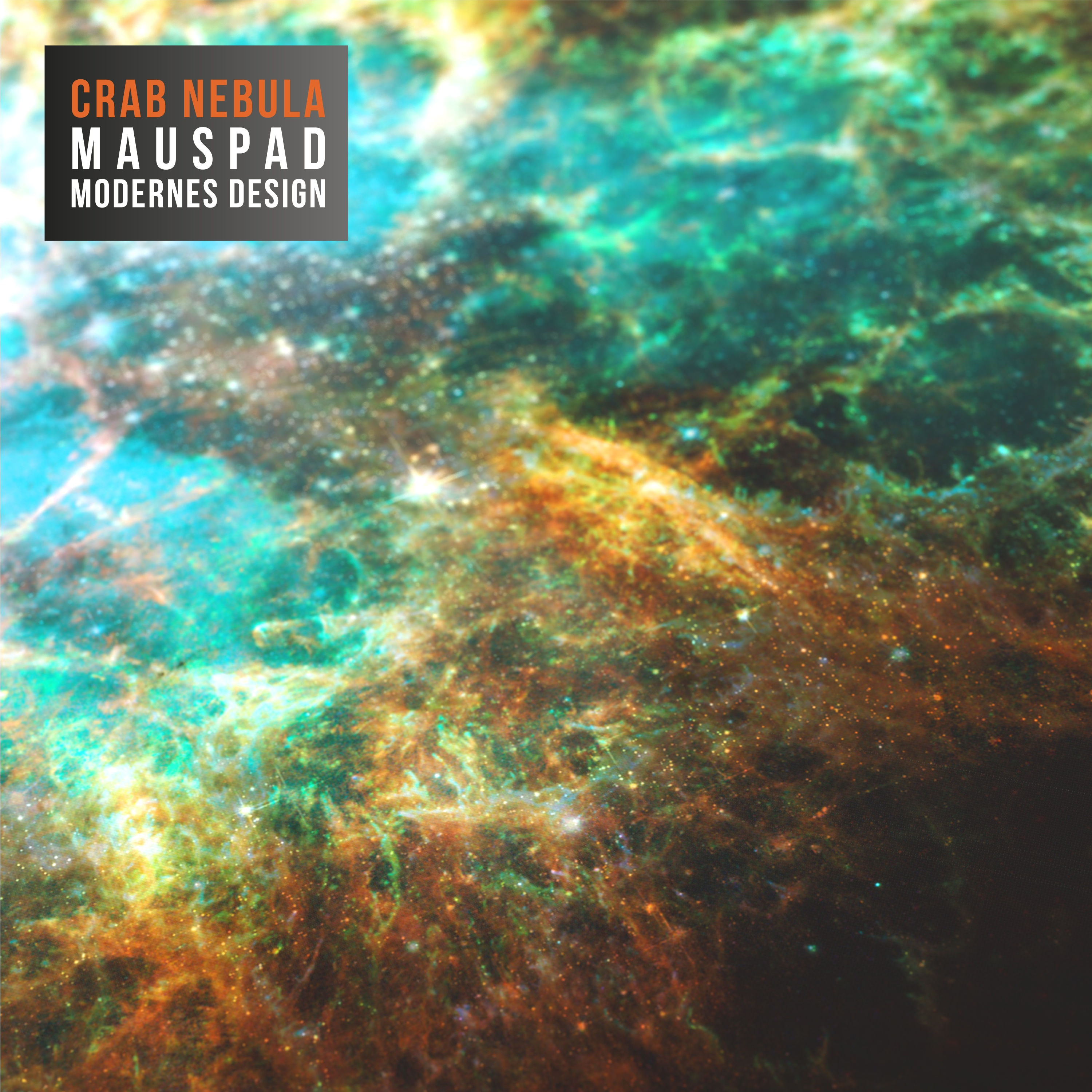 Nebelbild mit teal, orange und braunen Farben. Text lautet 'Crab Nebula Mauspad Modernes Design'.