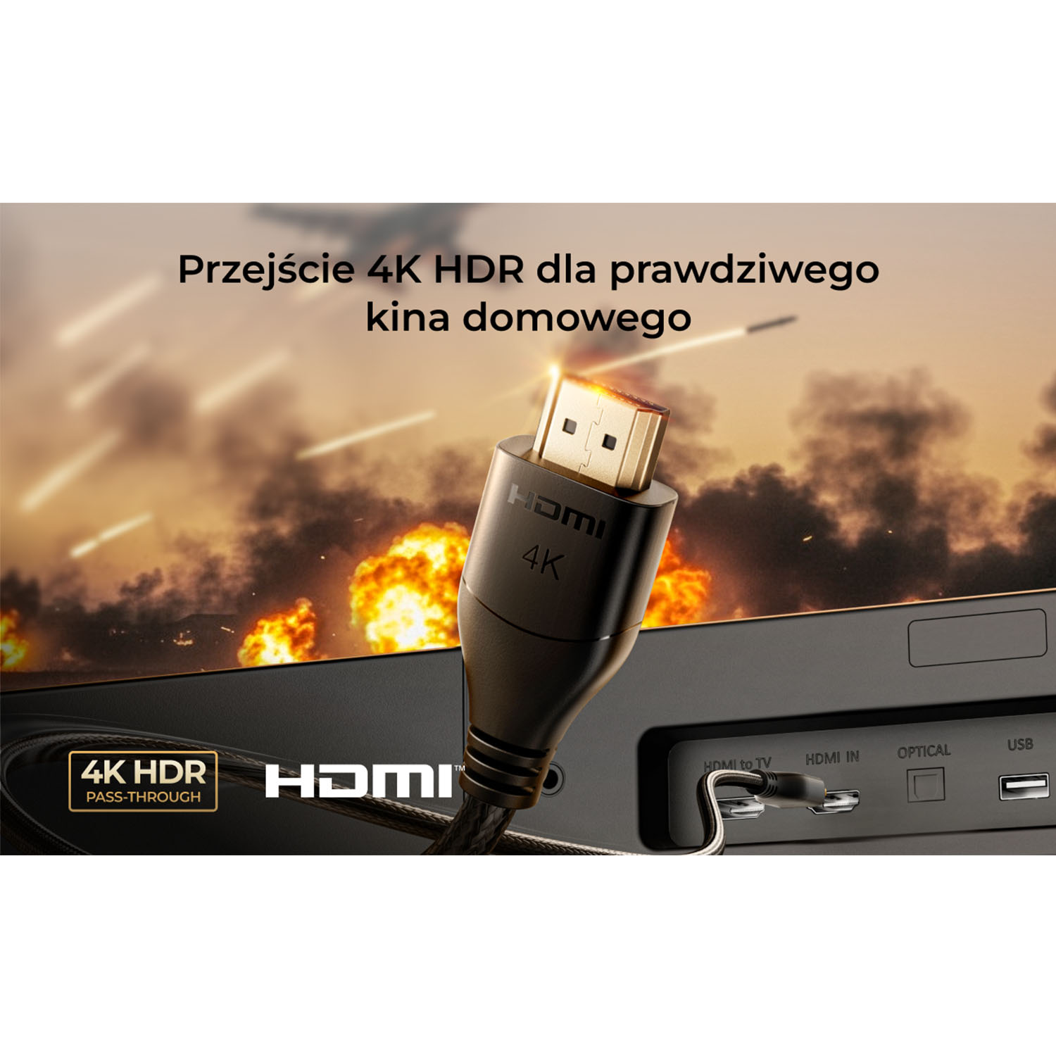 Kabel HDMI podłączony do telewizora. Tekst brzmi '4K HDR' i 'HDMI'. Tło przedstawia ognisty wybuch.