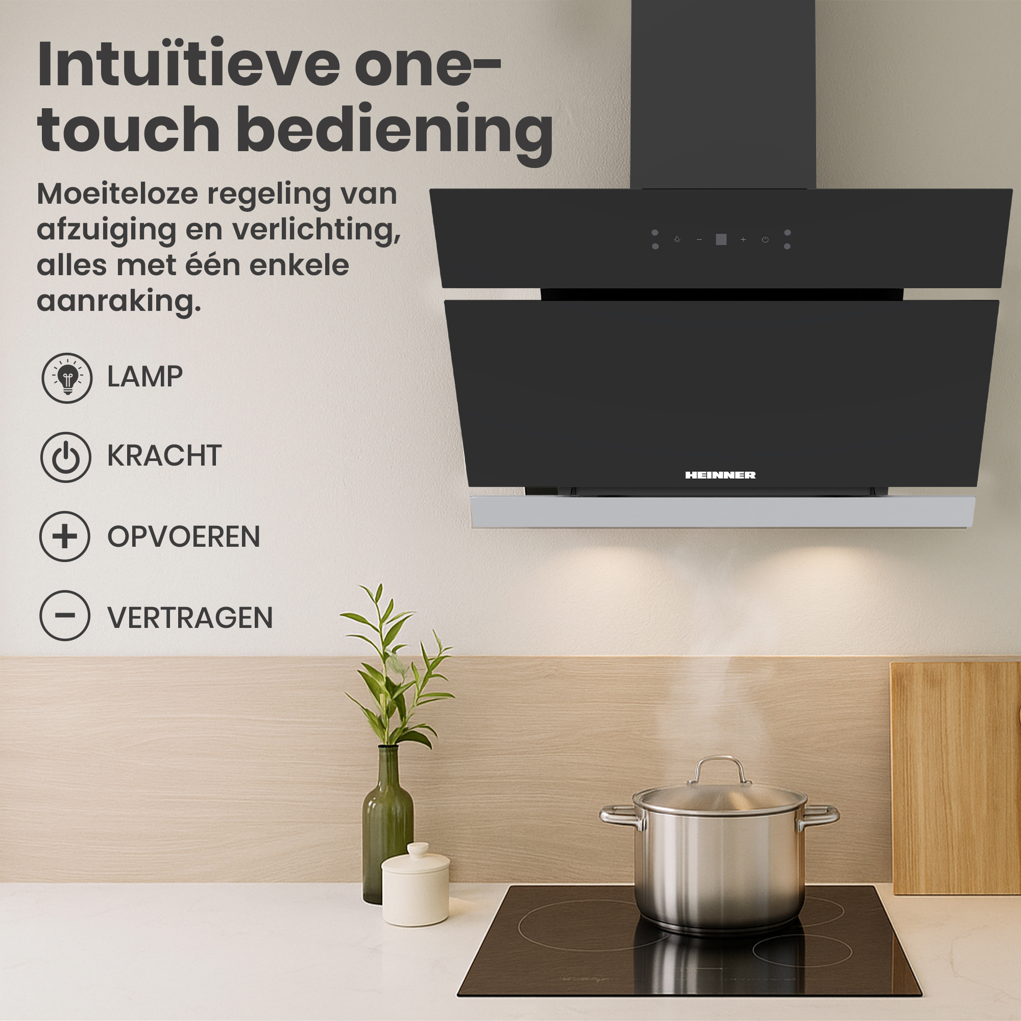 Zwarte afzuigkap boven een kookplaat met een pot. Tekst zegt: 'Intuïtieve one-touch bediening'.