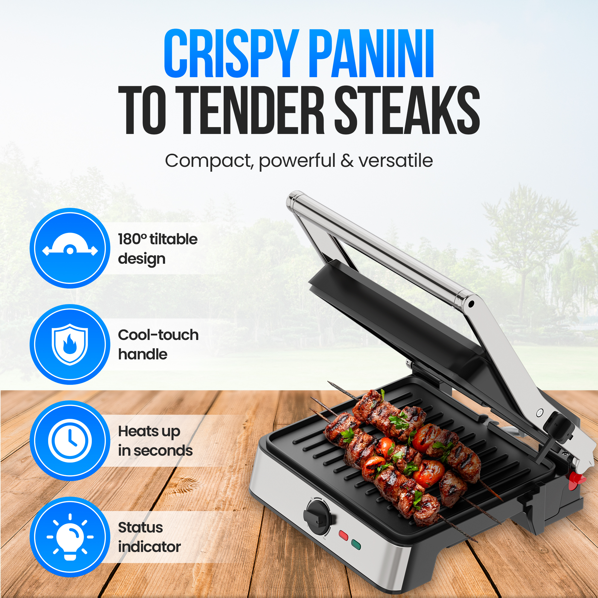 A panini grill with cooked skewers of meat and tomatoes. Text says 'Crispy Panini To Tender Steaks'.