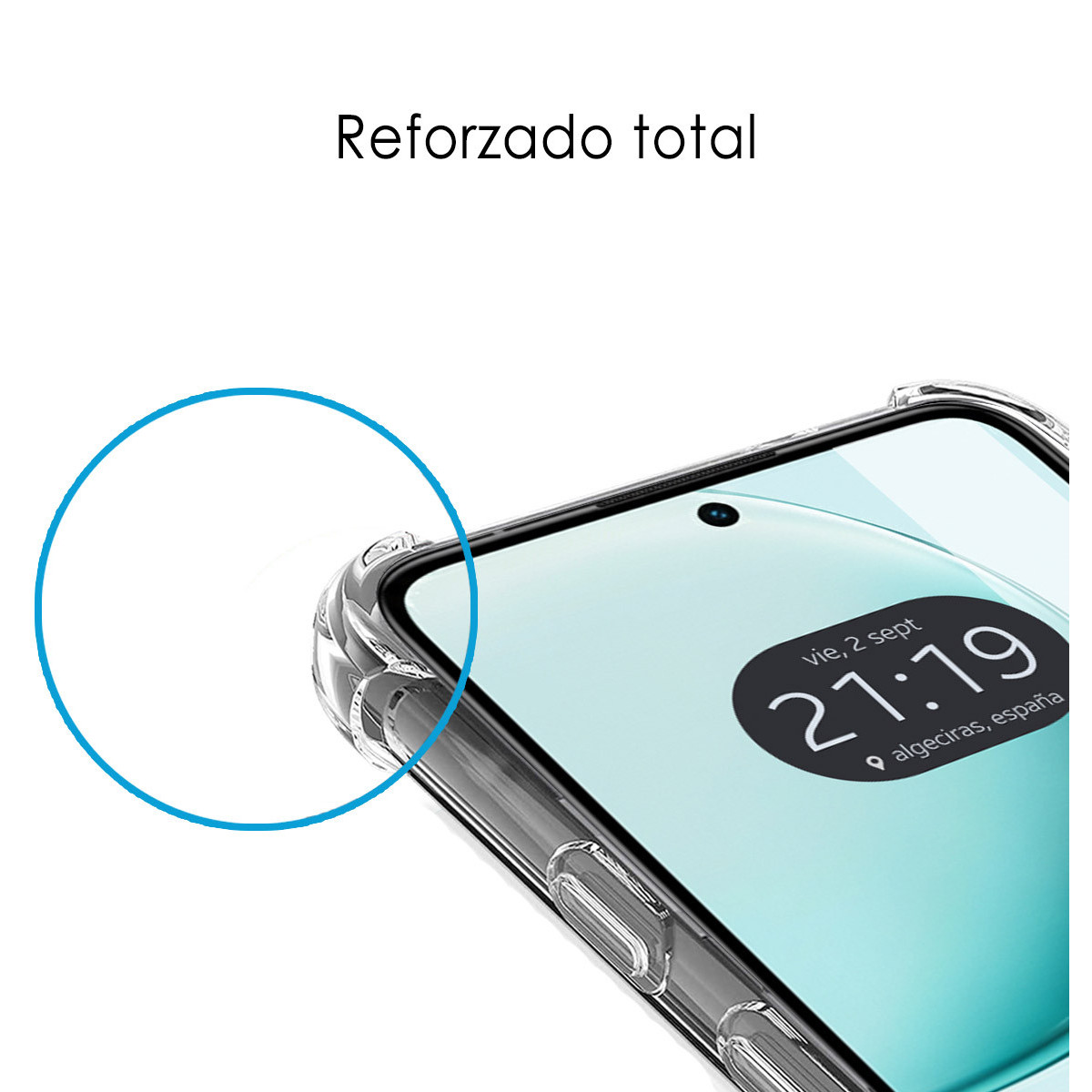 Un smartphone en una funda transparente. La pantalla muestra la fecha y hora. Círculo azul a la izquierda. Texto 'Reforzado total'.
