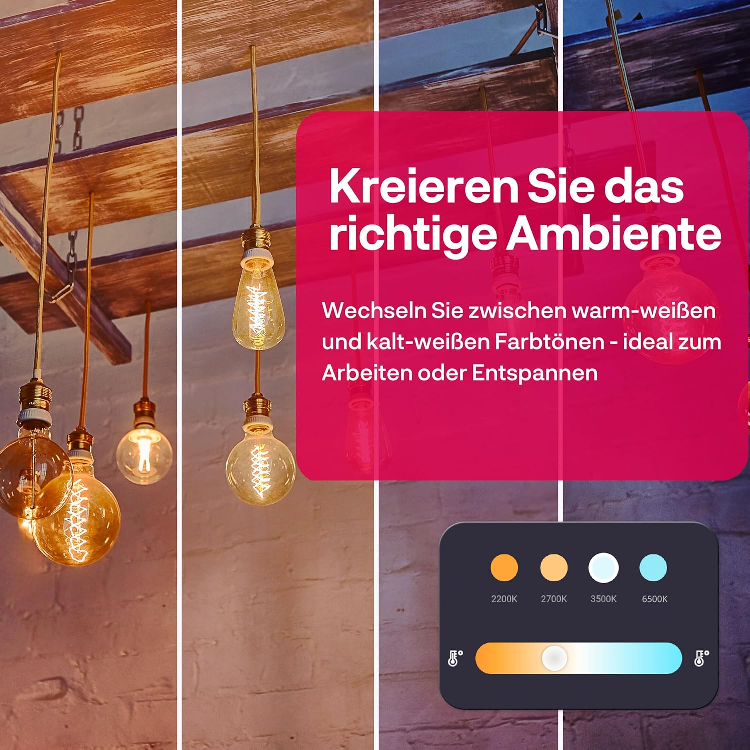 Das Bild zeigt hängende Glühbirnen mit Farbtemperaturoptionen. Text wirbt für die Schaffung des richtigen Ambientes mit warmem bis kühlem Licht.