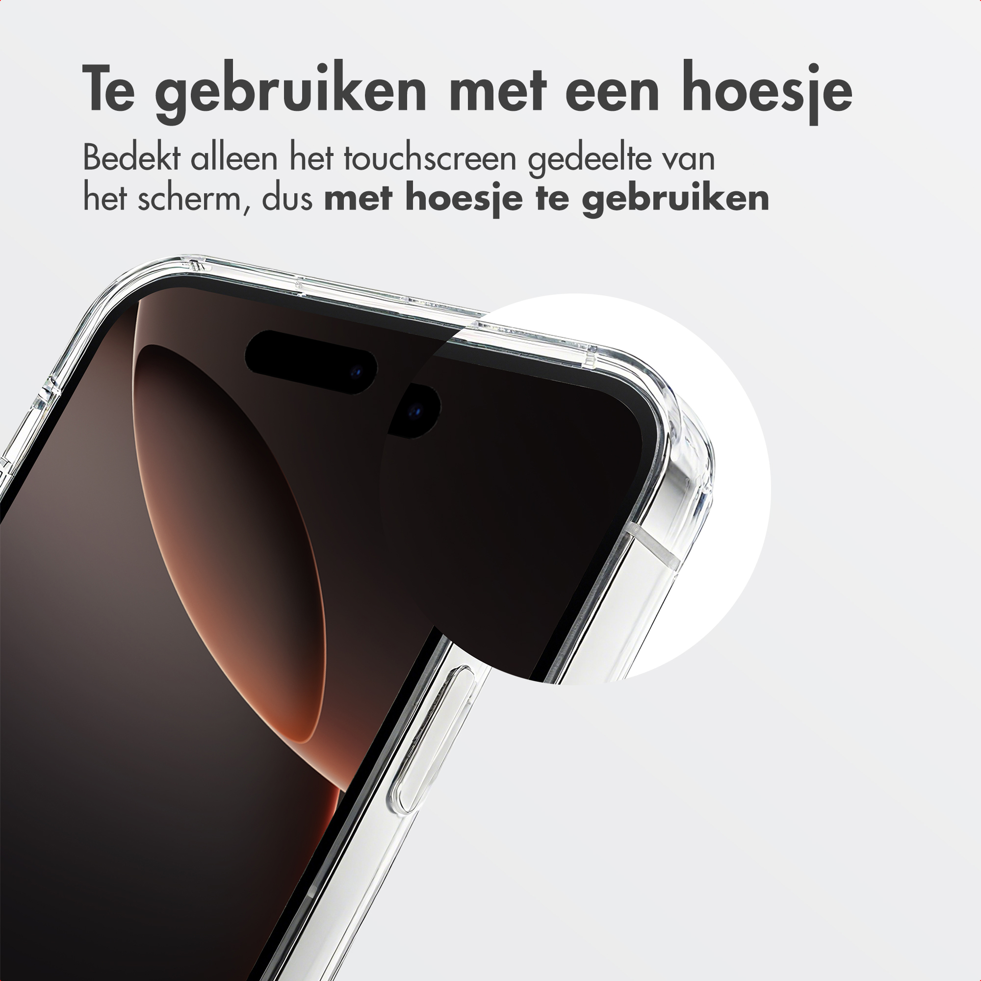A phone in a clear case. Text in Dutch says, "To use with a case." The phone screen is visible.