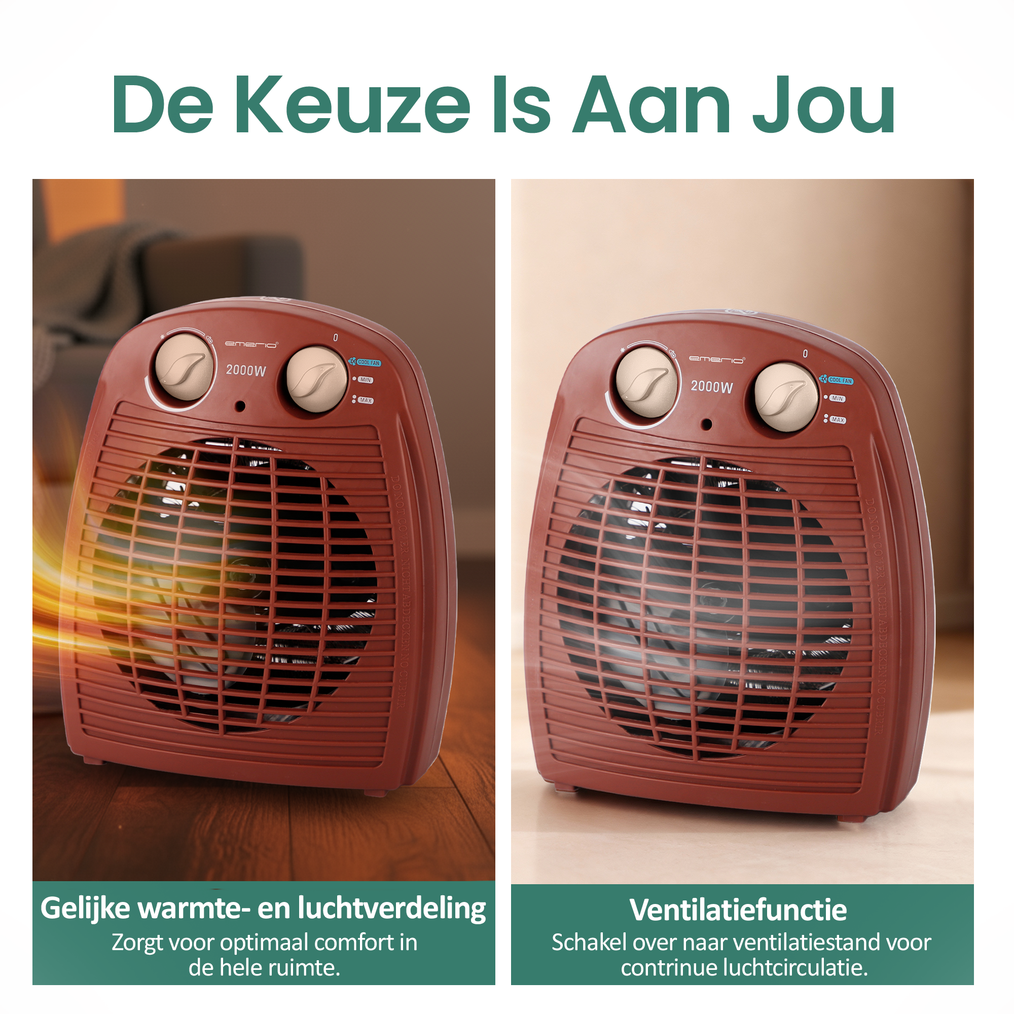 Twee bruine ventilatorkachels met bediening. Tekst: De Keuze Is Aan Jou. Hieronder tekst over functies.