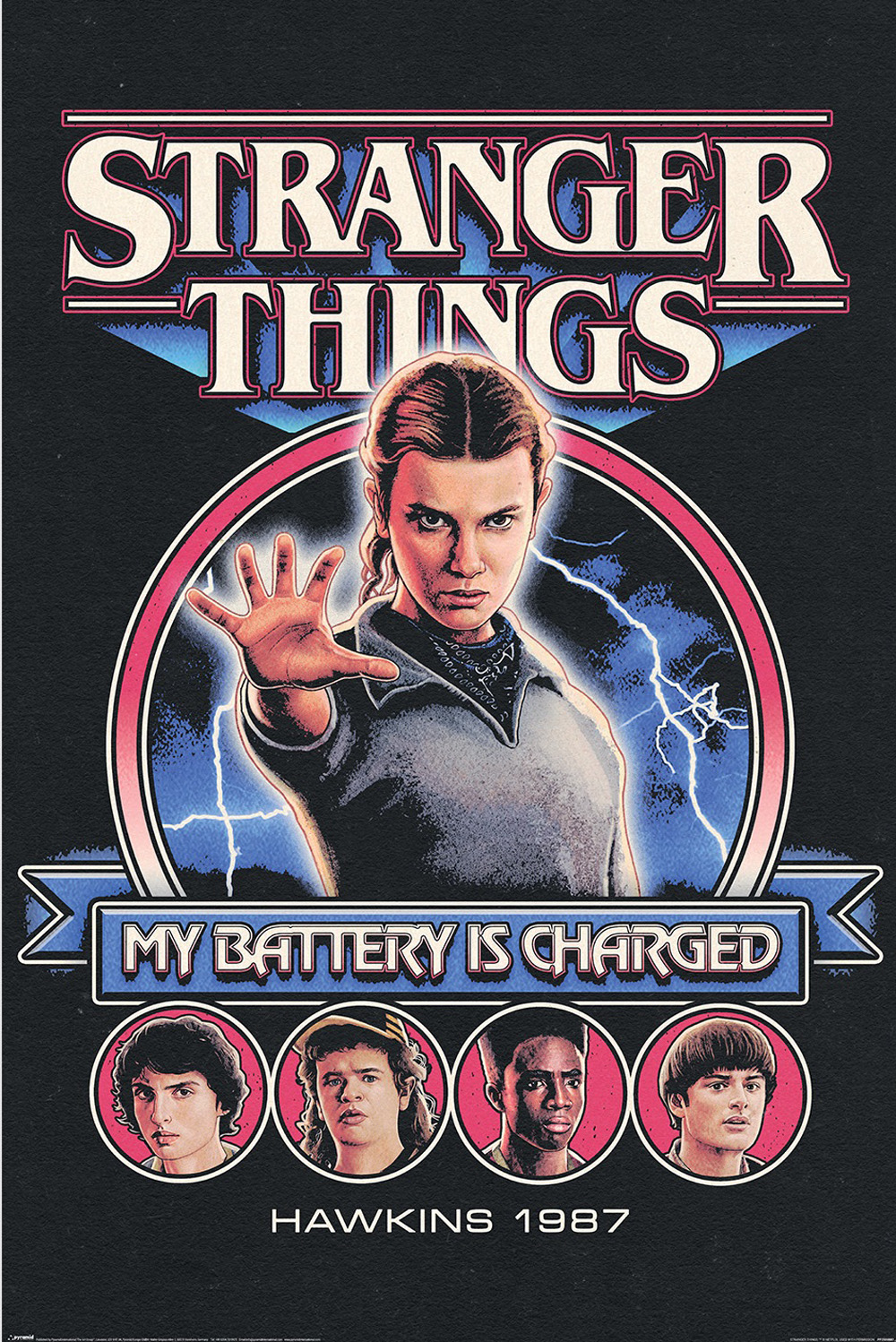 Poster für Stranger Things zeigt Eleven, die ihre Kräfte einsetzt. Andere Charaktere sind unten in Kreisen. Text: My Battery Is Charged, Hawkins 1987.