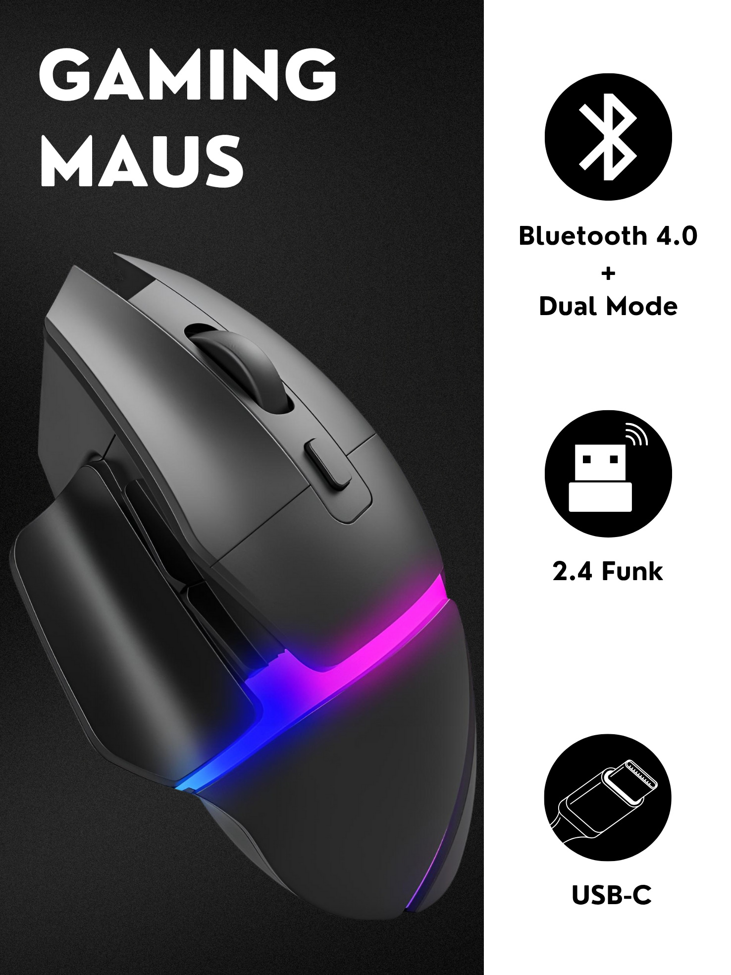 Eine Gaming-Maus mit schwarzem Gehäuse und RGB-Beleuchtung. Text zeigt Bluetooth 4.0, Dual-Modus, 2.4 Funk und USB-C-Funktionen.