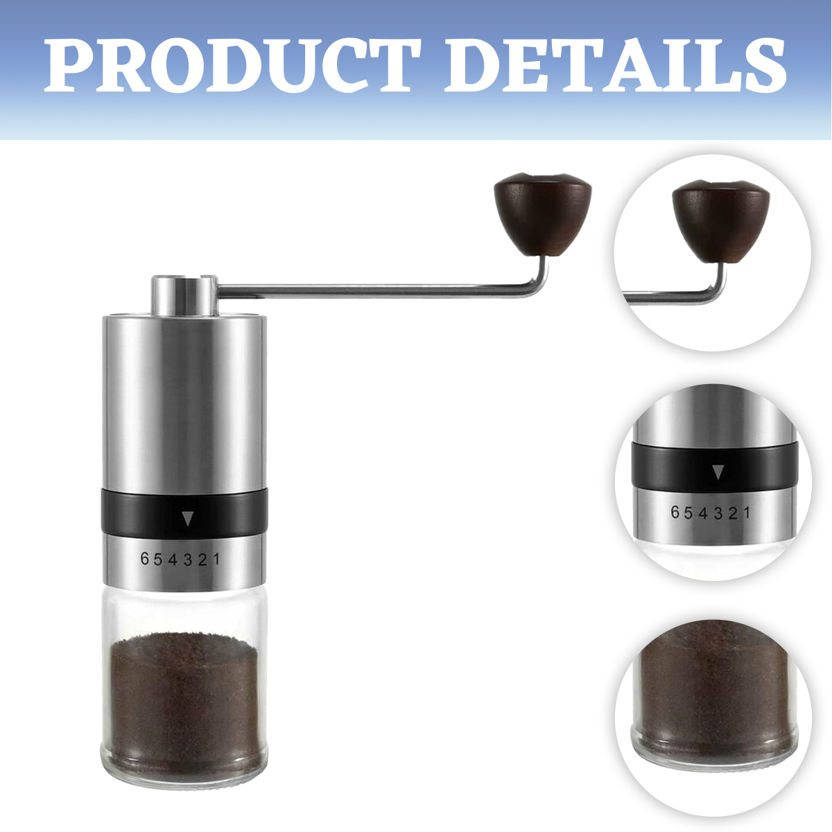 Eine manuelle Kaffeemühle mit Edelstahlgehäuse, Glasbehälter und Holzgriff. Sie ist mit den Zahlen 654321 beschriftet.