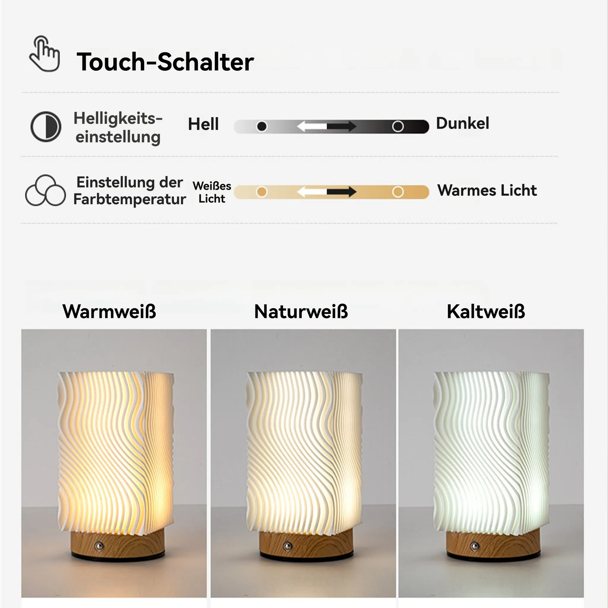 Das Bild zeigt eine Touch-Lampe mit drei Farbtemperatureinstellungen: warmweiß, naturweiß und kaltweiß.