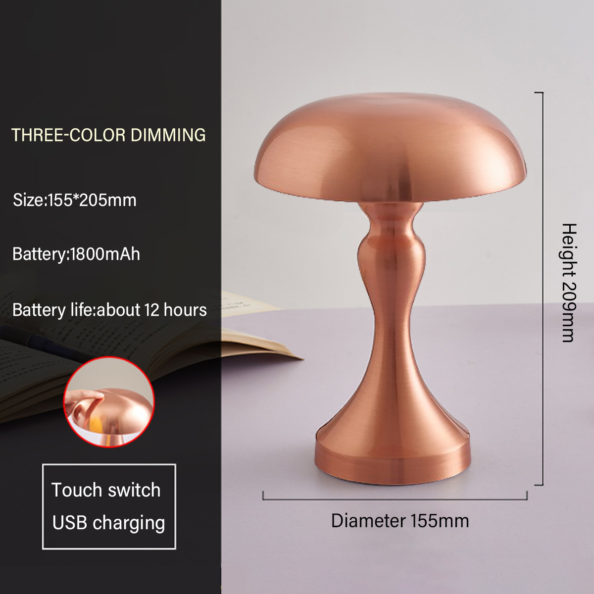 Kupferfarbene Tischlampe mit pilzförmigem Schirm. Sie hat einen Touch-Schalter und USB-Aufladung. Die Größe beträgt 155*205mm. Höhe 209mm.