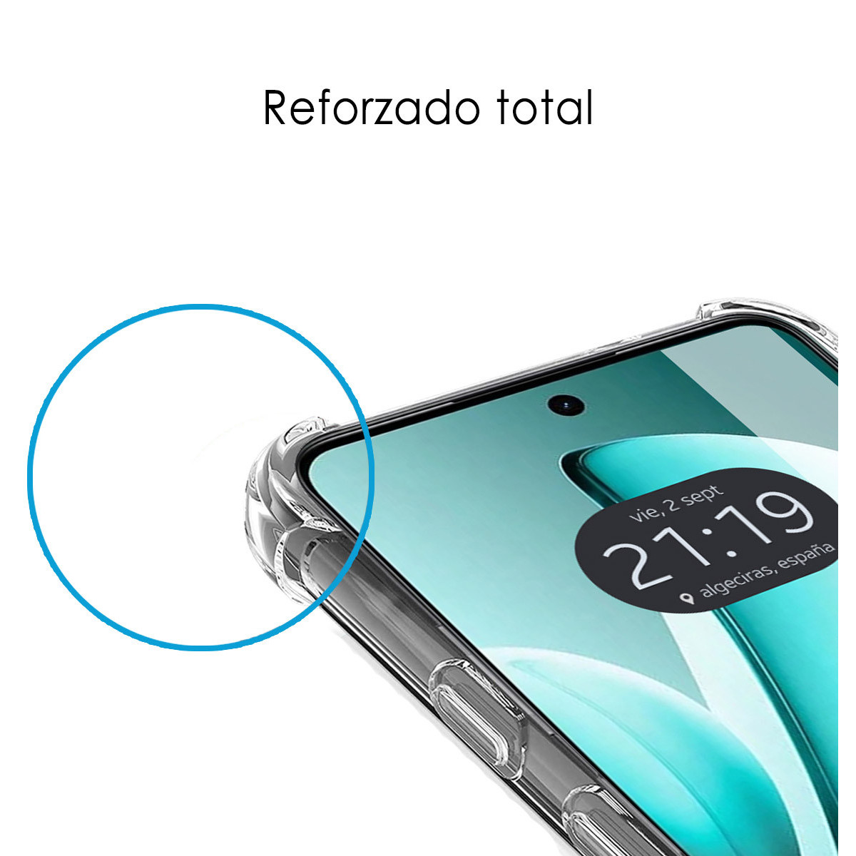 Un teléfono con una funda transparente. La pantalla muestra la hora, la fecha y la ubicación. Texto 'Reforzado total' arriba.