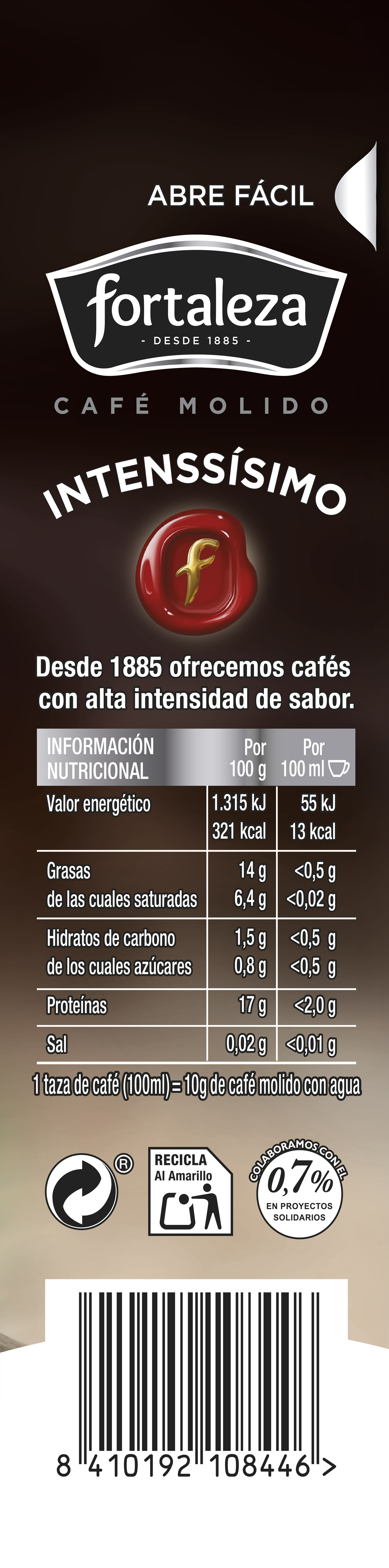 Paquete de café con información nutricional y la marca 'fortaleza'. Texto 'Intensísimo'. Contiene símbolos de reciclaje y código de barras.