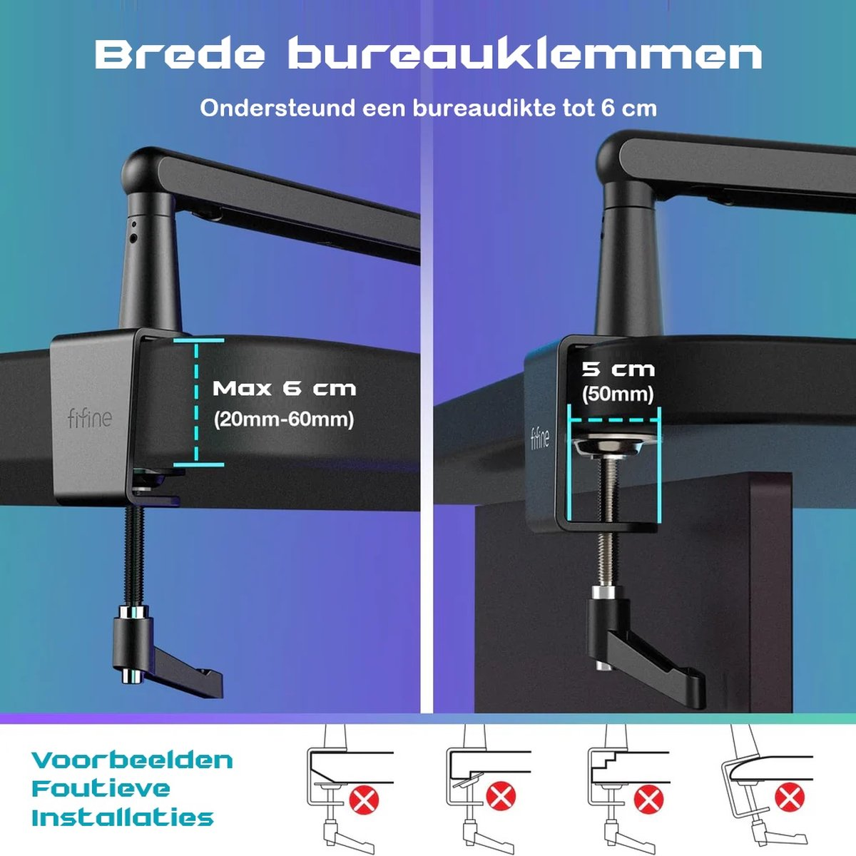 L'image montre une pince de bureau avec des dimensions et des exemples d'installations incorrectes. Elle prend en charge une épaisseur de bureau jusqu'à 6 cm.