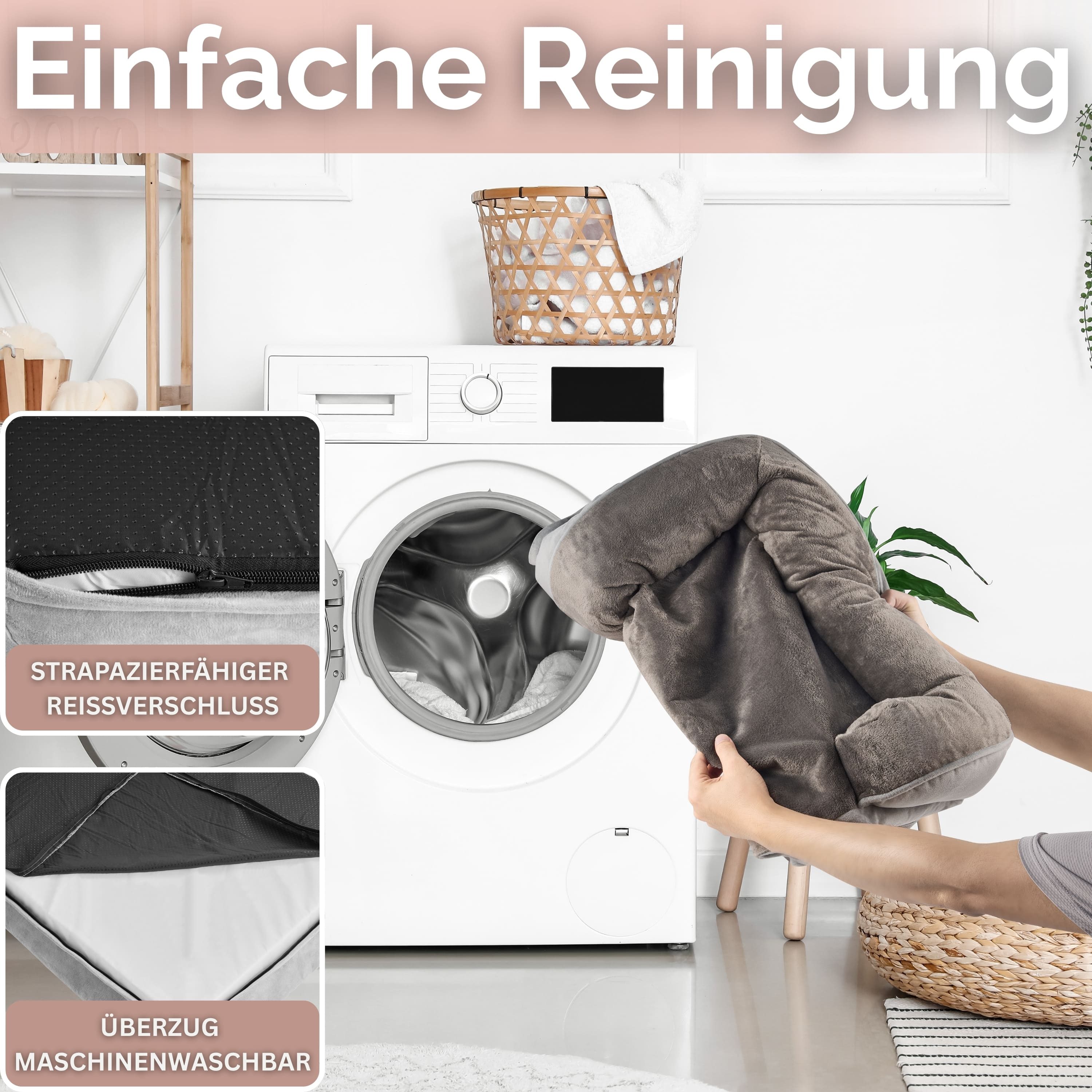 Eine Person legt ein graues Haustierbett in eine Waschmaschine. Text: Einfache Reinigung, strapazierfähiger Reißverschluss, maschinenwaschbar.