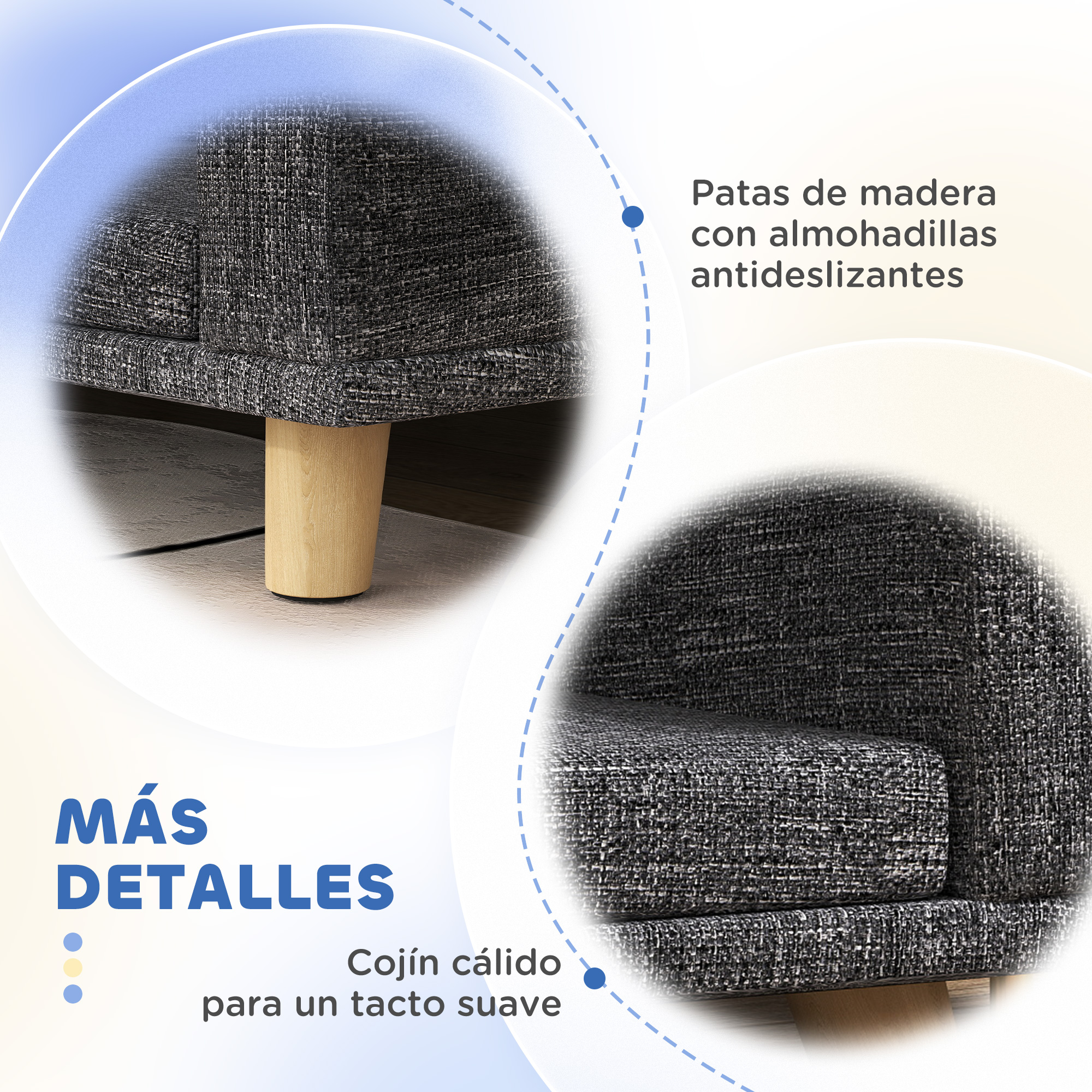 Primer plano de un sofá de tela gris. Patas de madera con almohadillas antideslizantes. Texto 'Más detalles' y texto 'Cojín cálido para un tacto suave'.