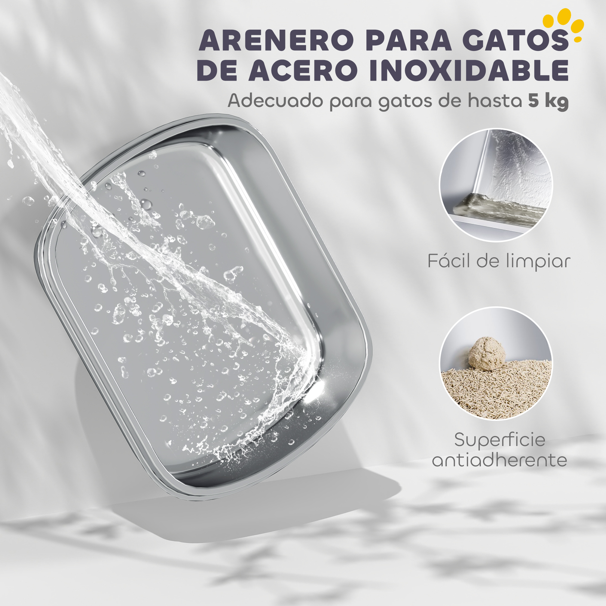 Arenero de acero inoxidable para gatos con salpicaduras de agua. Texto: 'Fácil de limpiar', 'Superficie antiadherente'.