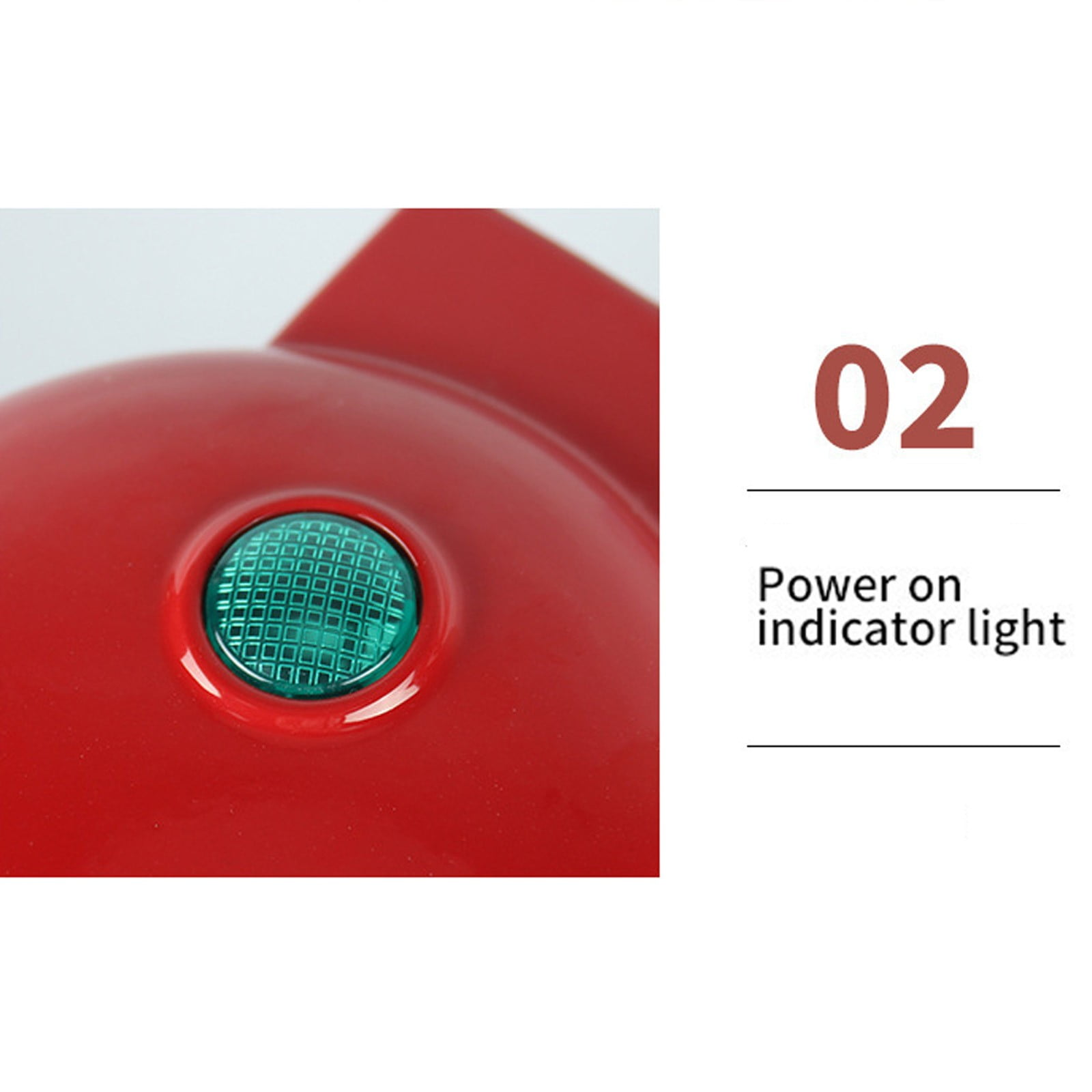 Rotes Gerät mit grüner Betriebsanzeige. Der Text lautet '02' und 'Power on indicator light'.