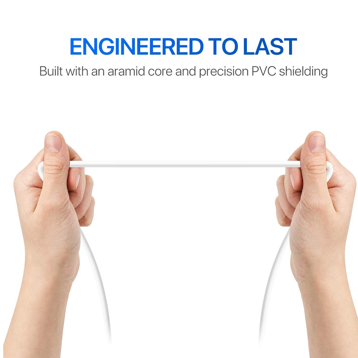 Hände halten ein weißes Kabel, das gedehnt ist. Der Text oben lautet 'ENGINEERED TO LAST'. Der Hintergrund ist weiß.