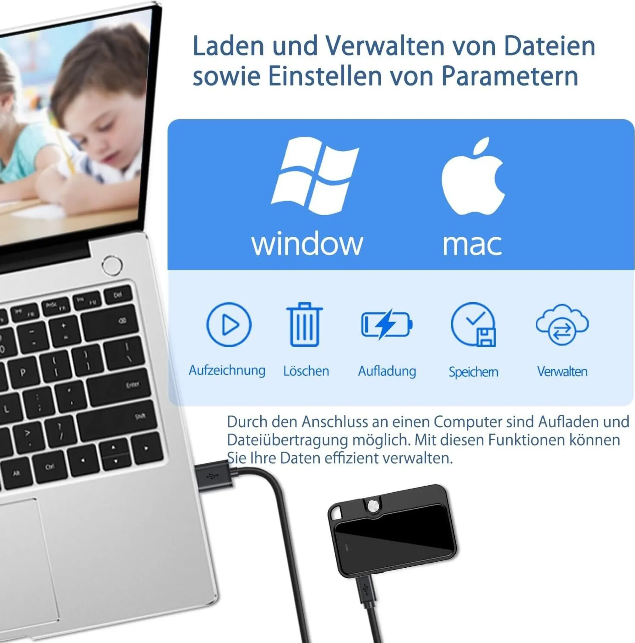 Laptop, Symbole für Windows & Mac, und Gerät über USB-Kabel verbunden. Text: Laden und Verwalten von Dateien.