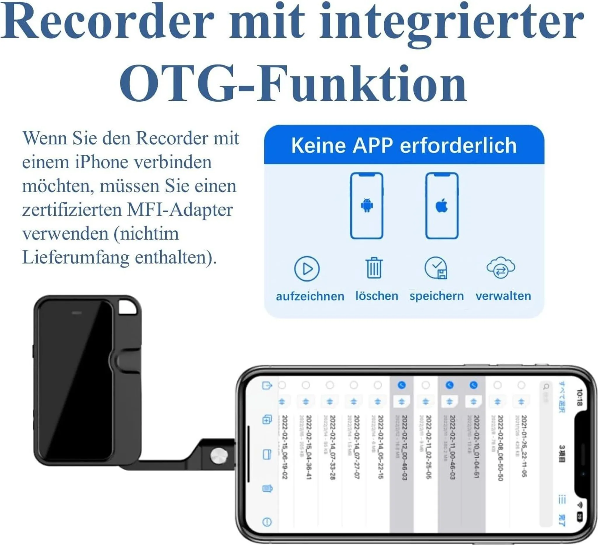 Das Bild zeigt einen Rekorder, der mit einem Telefon verbunden ist, das Dateien anzeigt. Text auf Deutsch bewirbt die OTG-Funktion.