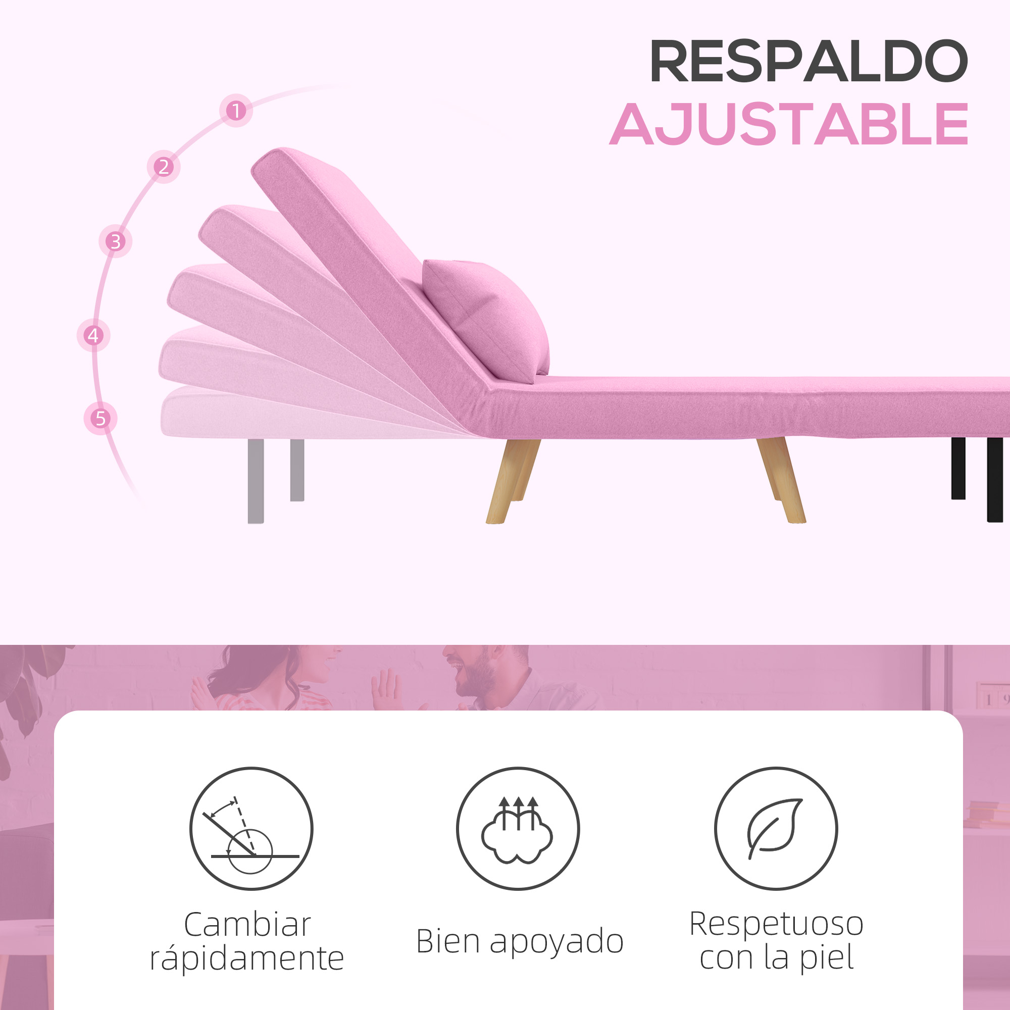 Sofá rosa ajustable con patas de madera. Texto: Respaldo ajustable. Iconos: cambio rápido, buen soporte, respetuoso con la piel.