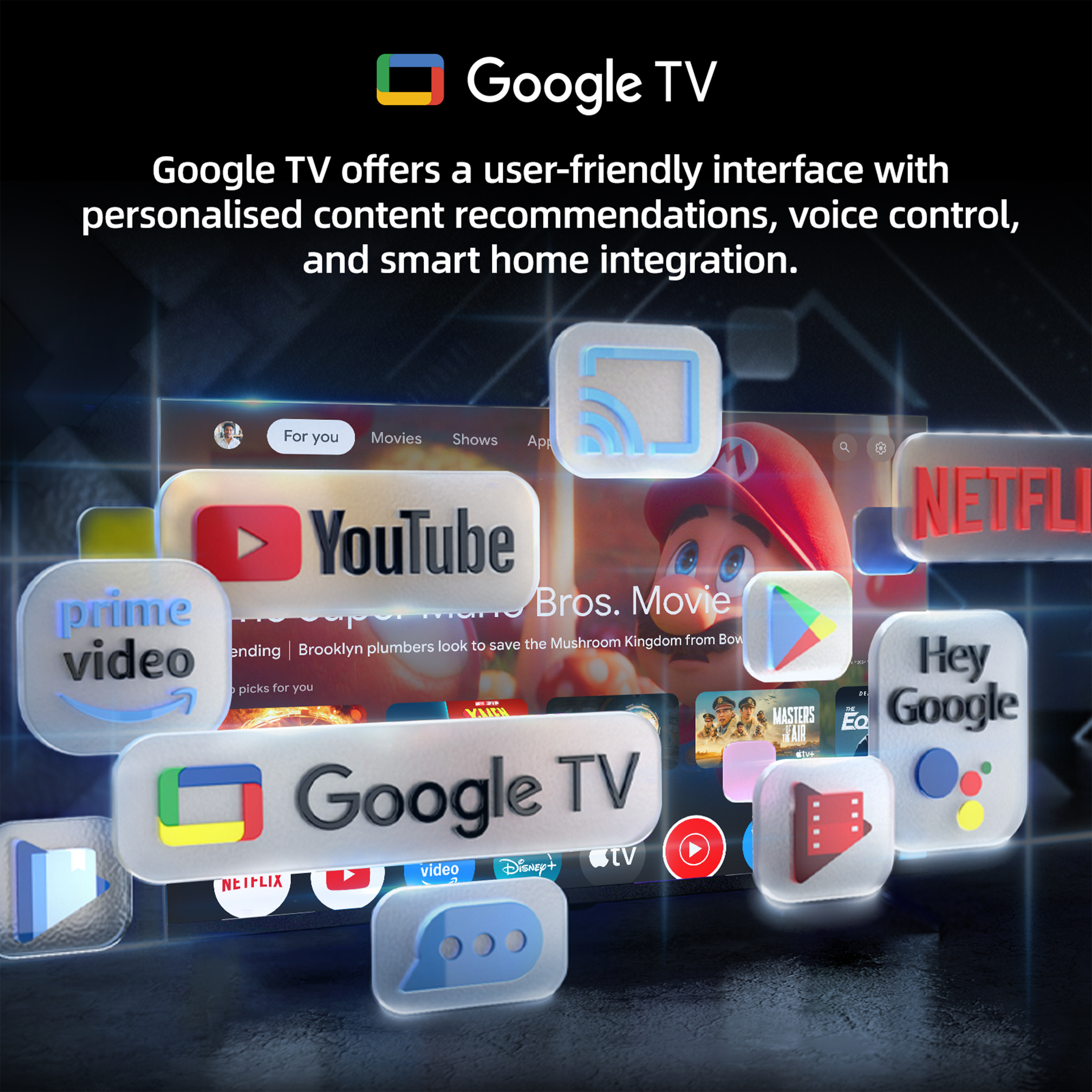Google TV interface displays app icons: YouTube, Netflix, Prime Video, and more, with 