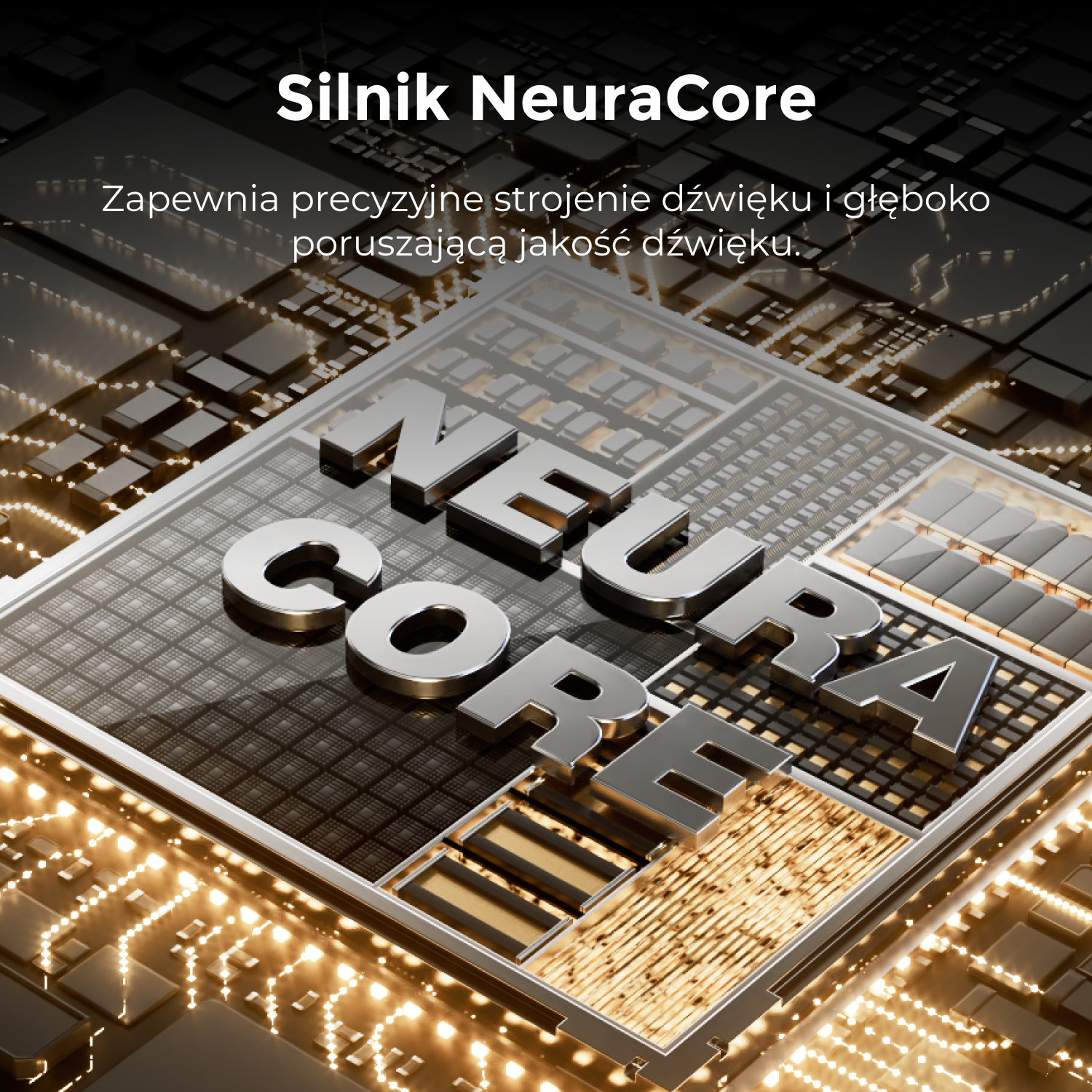 Zbliżenie chipa komputerowego ze słowami 'Silnik NeuraCore'. Chip ma metaliczny wygląd, ze złotymi i srebrnymi akcentami.